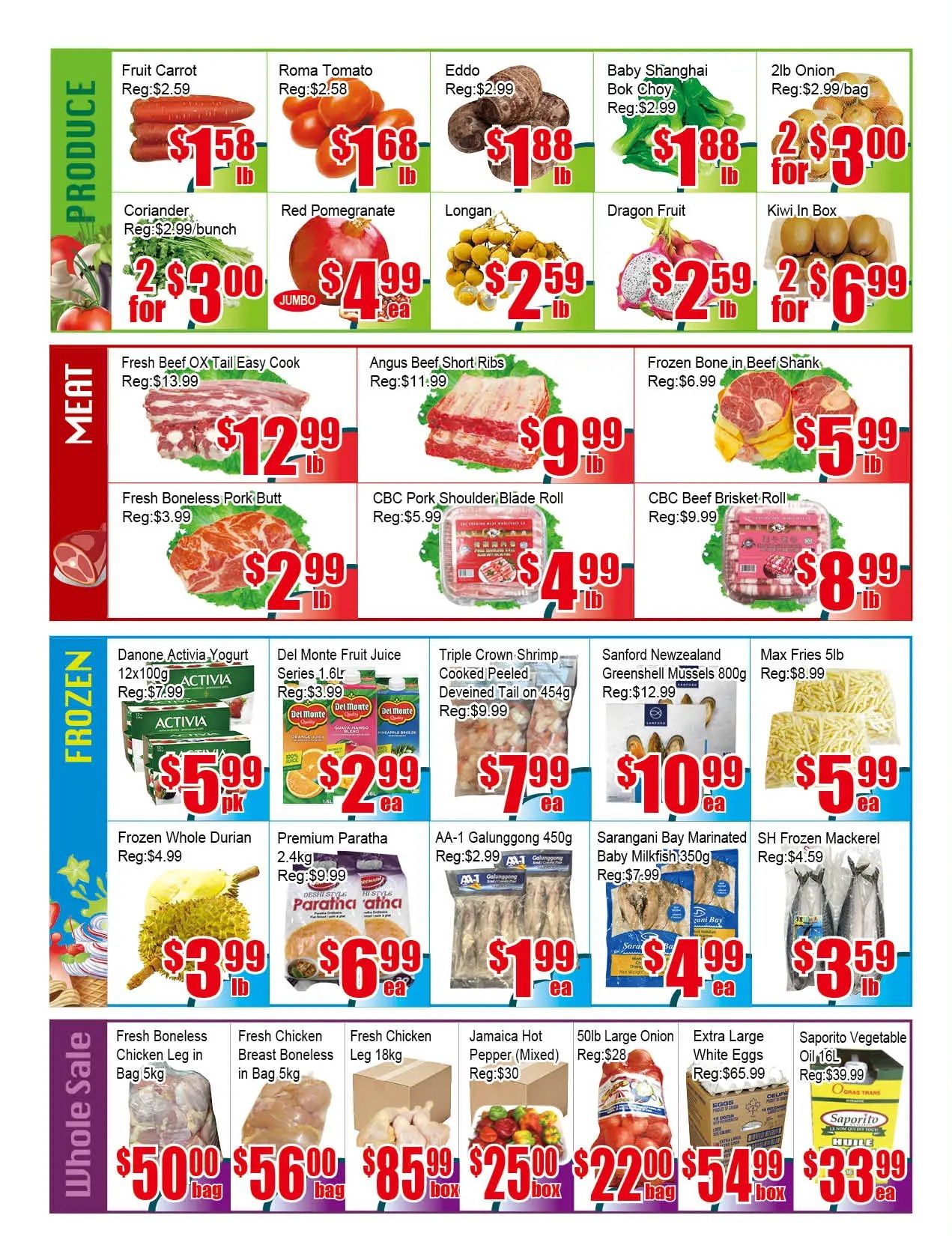 Pacific Fresh Food Market weekly flyer specials page 4. Produce section features Fruit Carrot for $1.58/lb, Roma Tomato for $1.68/lb, Eddo for $1.88/lb, Coriander for 2 for $3.00, Red Pomegranate for $4.99/ea, Longan for $2.59/lb, Dragon Fruit for $2.59/lb, and Kiwi in Box for 2 for $6.99. Meat section includes Fresh Beef Ox Tail Easy Cook for $12.99/lb, Angus Beef Short Ribs for $9.99/lb, Fresh Boneless Pork Butt for $2.99/lb, CBC Pork Shoulder Blade Roll for $4.99/lb, and Frozen Bone in Beef Shank for $5.99/lb, and CBC Beef Brisket Roll for $8.99/lb. Frozen section offers Danone Activia Yogurt 12x100g for $5.99/pk, Del Monte Fruit Juice Series 1.6L for $2.99/ea, Triple Crown Shrimp Cooked Peeled Deveined Tail on 454g for $7.99/ea, Sanford Newzealand Greenshell Mussels 800g for $10.99/ea, and Max Fries 5lb for $5.99/ea. Also featured are Frozen Whole Durian for $3.99/lb, Premium Paratha 2.4kg for $6.99/ea, AA-1 Galunggong 450g for $1.99/ea, Sarangani Bay Marinated Baby Milkfish 350g for $4.99/ea, and SH Frozen Mackerel for $3.59/lb. Whole Sale section includes Fresh Boneless Chicken Leg in Bag 5kg for $50.00/bag, Fresh Chicken Breast Boneless in Bag 5kg for $56.00/bag, Fresh Chicken Leg 18kg for $85.99/box, Jamaica Hot Pepper (Mixed) Reg: $30 for $25.00/box, 50lb Large Onion for $22.00/bag, Extra Large White Eggs Reg: $65.99 for $54.99/box, and Saporito Vegetable Oil 16L for $33.99/ea.