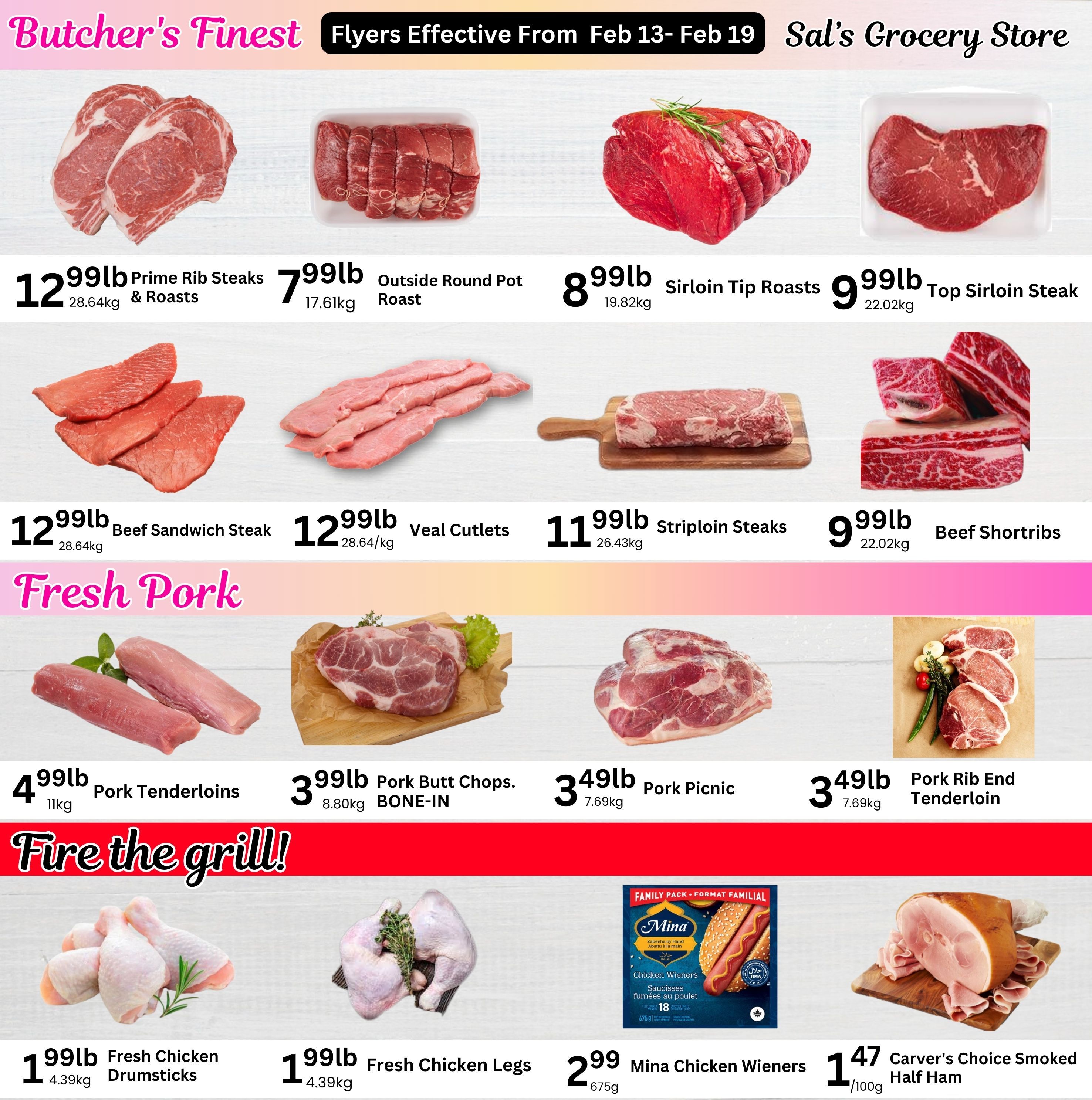 Sal's Grocery weekly flyer specials page 2, featuring 'Butcher's Finest' deals. Prime Rib Steaks & Roasts are $12.99/lb. Outside Round Pot Roast is $7.99/lb. Sirloin Tip Roasts are $8.99/lb. Top Sirloin Steak is $9.99/lb. Beef Sandwich Steak is $12.99/lb. Veal Cutlets are $12.99/lb. Striploin Steaks are $11.99/lb. Beef Shortribs are $9.99/lb. Under 'Fresh Pork', Pork Tenderloins are $4.99/lb. Pork Butt Chops Bone-In are $3.99/lb. Pork Picnic is $3.49/lb. Pork Rib End Tenderloin is $3.49/lb. 'Fire the grill!' section includes Fresh Chicken Drumsticks for $1.99/lb and Fresh Chicken Legs for $1.99/lb. Also available are Mina Chicken Wieners (family pack) for $2.99 and Carver's Choice Smoked Half Ham for $1.47/100g.