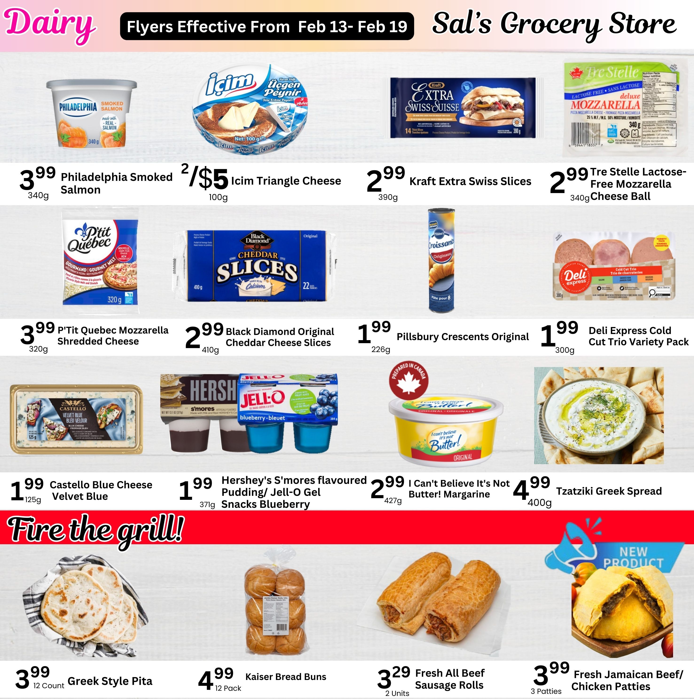 Sal's Grocery weekly flyer specials page 3, featuring dairy and grill-ready items. On sale are Philadelphia Smoked Salmon for $3.99 (340g), icim Triangle Cheese for 2/$5 (100g), Kraft Extra Swiss Slices for $2.99 (390g), and Tre Stelle Lactose-Free Mozzarella Cheese Ball for $2.99 (340g). Also available are P'tit Quebec Mozzarella Shredded Cheese for $3.99 (320g), Black Diamond Original Cheddar Cheese Slices for $2.99 (410g), Pillsbury Croissants Original for $1.99 (226g), and Deli Express Cold Cut Trio Variety Pack for $1.99 (300g). Additional items include Castello Blue Cheese Velvet Blue for $1.99 (125g), Hershey's S'mores flavoured Pudding/Jell-O Gel Snacks Blueberry for $1.99 (384g), I Can't Believe It's Not Butter! Margarine for $2.99 (427g), and Tzatziki Greek Spread for $4.99 (400g). The 'Fire the grill!' section showcases Greek Style Pita for $3.99 (12 count), Kaiser Bread Buns for $4.99 (12 pack), Fresh All Beef Sausage Rolls for $3.29 (2 units), and new product Fresh Jamaican Beef/Chicken Patties for $3.99 (3 patties).