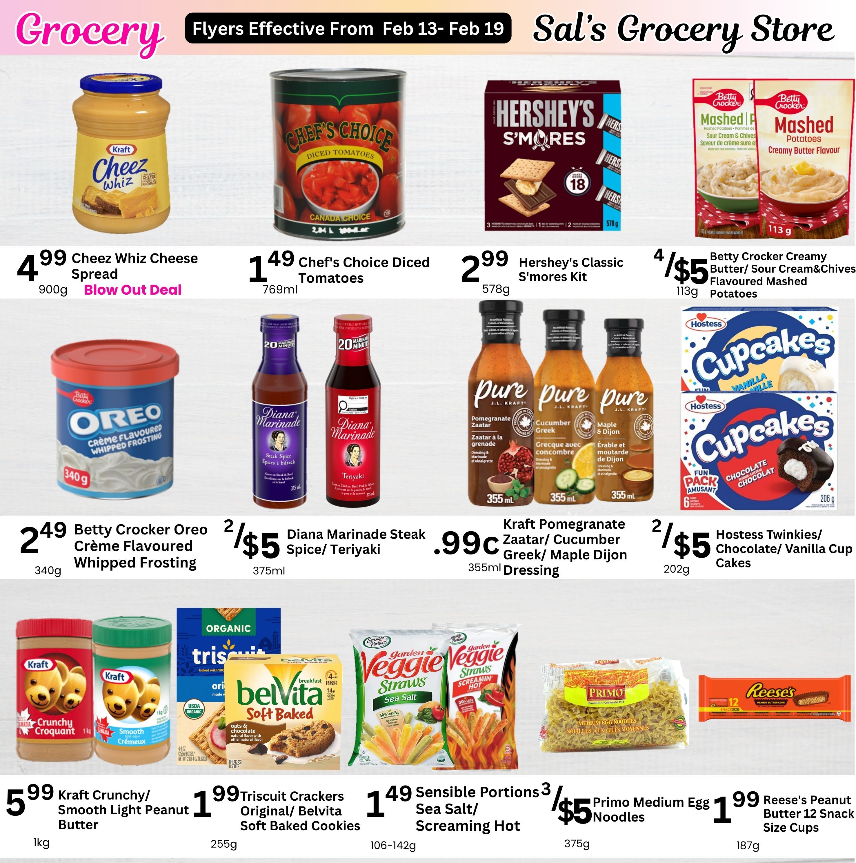 Sal's Grocery Weekly Flyer Specials, Page 6. Featured products include Kraft Cheez Whiz Cheese Spread for $4.99, Chef's Choice Diced Tomatoes for $1.49, Hershey's Classic S'mores Kit for $2.99, and Betty Crocker Creamy Butter/Sour Cream & Chives Flavoured Mashed Potatoes 4/$5. Also on sale is Betty Crocker Oreo Crème Flavoured Whipped Frosting for $2.49, Diana Marinade Steak Spice/Teriyaki for 2/$5, Kraft Pomegranate Zaatar/Cucumber Greek/Maple Dijon Dressing for $0.99, and Hostess Twinkies/Chocolate/Vanilla Cupcakes 2/$5. Lower section highlights include Kraft Crunchy/Smooth Light Peanut Butter for $5.99, Triscuits Crackers Original/Belvita Soft Baked Cookies for $1.99, Sensible Portions Veggie Straws Sea Salt/Screaming Hot for 3/$5, Primo Medium Egg Noodles for $3.99, and Reese's Peanut Butter 12 Snack Size Cups for $1.99.