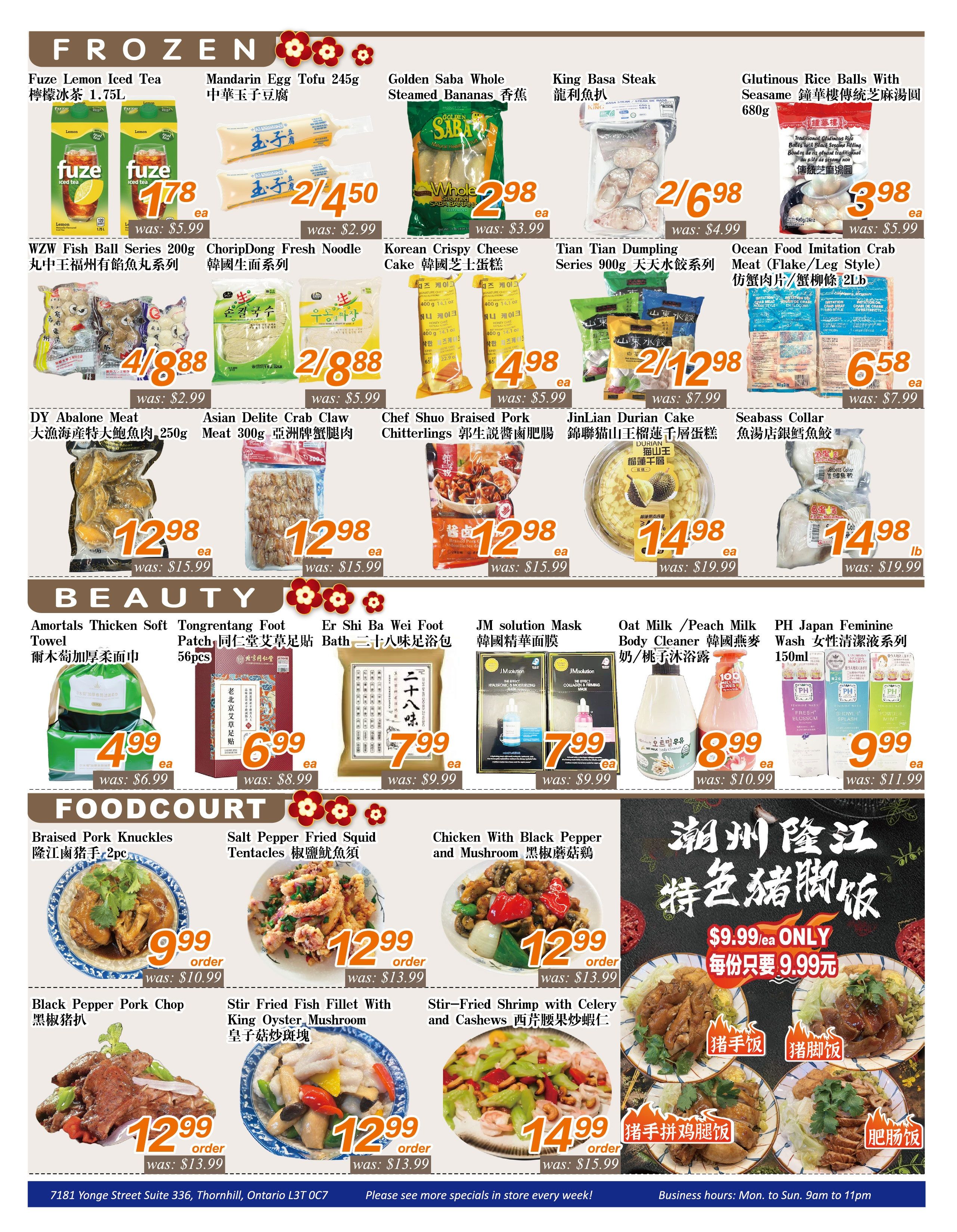 Seasons Foodmart weekly flyer specials page 2 features a variety of frozen foods and prepared meals. Frozen items include Fuze Lemon Iced Tea 1.75L for $1.78 (was $5.99), Mandarin Egg Tofu 245g for $2.45 (was $2.99), Golden Saba Whole Steamed Bananas for $2.98 (was $3.99), King Basa Steak for $2.68 (was $4.99), and Glutinious Rice Balls With Seasame 680g for $3.98 (was $5.99). Also available are WZW Fish Ball Series 200g for $4.88 (was $2.99), ChoripDong Fresh Noodle Series for $4.88 (was $5.99), Korean Crispy Cheese Cake for $4.98 (was $5.99), Tian Tian Dumpling Series 900g for $2.98 (was $4.99), DY Abalone Meat 250g for $12.98 (was $15.99), Asian Delite Crab Claw Meat 300g for $12.98 (was $15.99), Chef Shuo Braised Pork Chitterlings for $12.98 (was $15.99), JinLian Durian Cake for $14.98 (was $19.99), and Seabass Collar for $14.98/lb (was $19.99). The Beauty section offers Amortals Thicken Soft Towel for $4.99 (was $6.99), Tongrentang Foot Patch 56pcs for $6.99 (was $8.99), Er Shi Ba Wei Foot Bath 28-flavor foot bath pack for $7.99 (was $9.99), JM solution Mask for $7.99 (was $9.99), Oat Milk / Peach Milk Body Cleaner for $8.99 (was $10.99), and PH Japan Feminine Wash 150ml for $9.99 (was $11.99). The Foodcourt section highlights Braised Pork Knuckles 2pc for $9.99 (was $10.99), Salt Pepper Fried Squid Tentacles for $12.99 (was $13.99), Chicken With Black Pepper and Mushroom for $12.99 (was $13.99), Black Pepper Pork Chop for $12.99 (was $13.99), Stir Fried Fish Fillet With King Oyster Mushroom for $12.99 (was $13.99), and Stir-Fried Shrimp with Celery and Cashews for $14.99 (was $15.99). Additionally, there are special meals including 'Chaozhou Longjiang Special Pork Knuckle Rice' for $9.99/ea, 'Pork Knuckle Rice' for $9.99/ea, 'Pork Chop Chicken Leg Rice' for $9.99/ea, and 'Fatty Intestine Rice' for $9.99/ea.