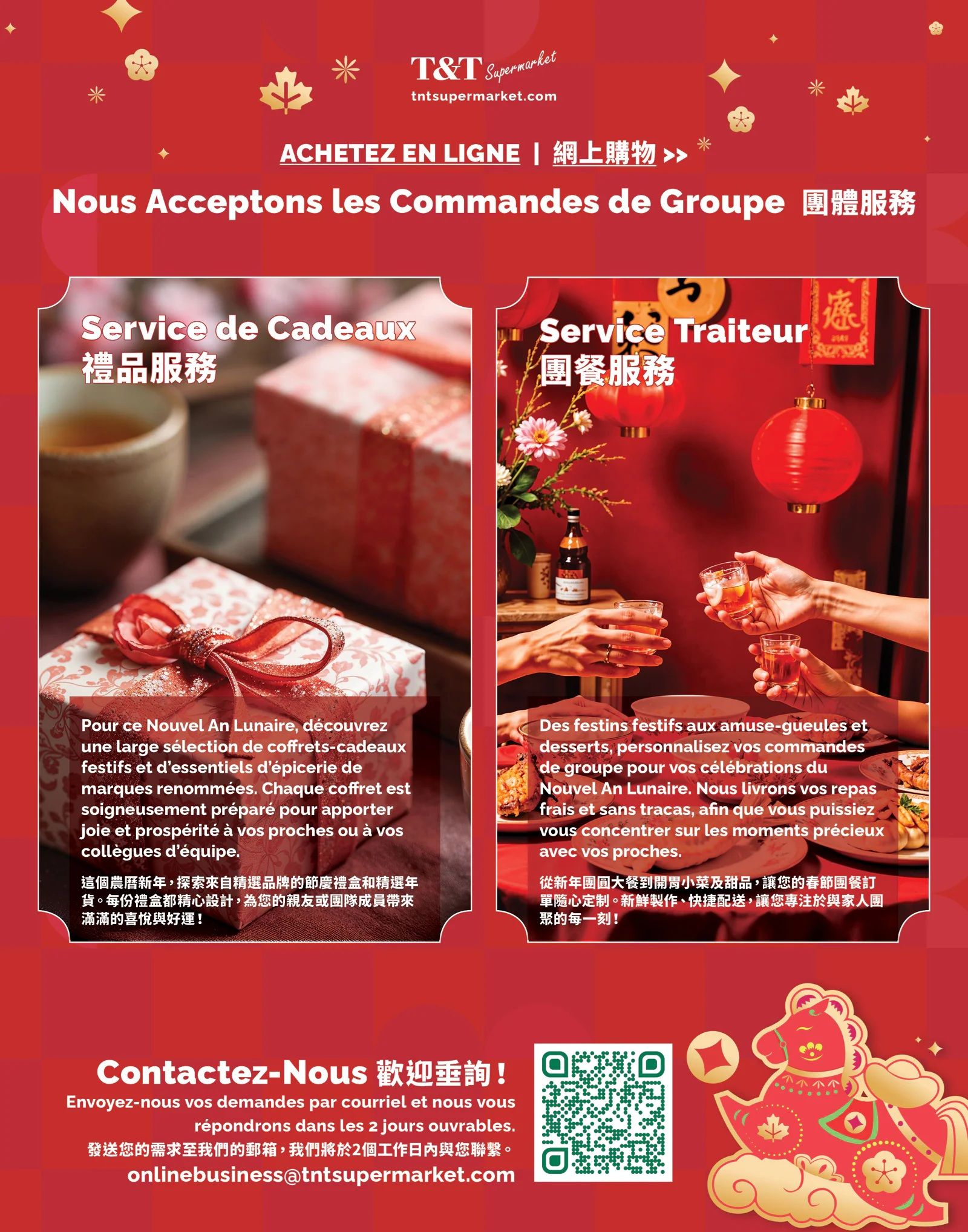 T&T Supermarket flyer page 11, featuring services for Lunar New Year celebrations. The left side highlights 'Service de Cadeaux' (Gift Service), offering a wide selection of festive gift boxes and grocery essentials from renowned brands, carefully prepared to bring joy and prosperity. The right side showcases 'Service Traiteur' (Catering Service), allowing customers to personalize group orders for Lunar New Year feasts with appetizers and desserts. T&T Supermarket delivers fresh meals hassle-free, so you can focus on precious moments with loved ones. Contact information is provided for inquiries via email at onlinebusiness@tntsupermarket.com, with a promise of a response within 2 business days. The page also includes a QR code for online shopping and festive graphics.