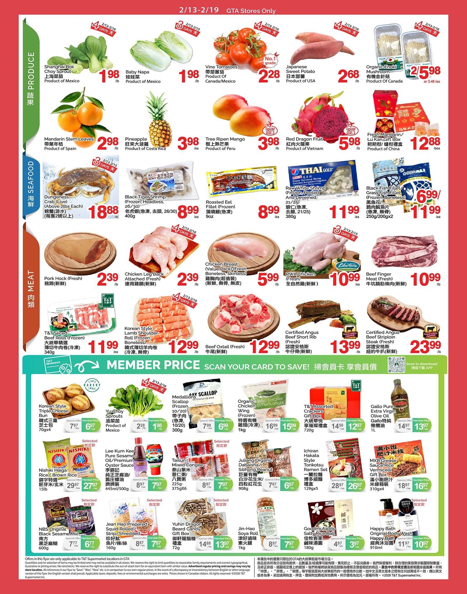 T & T Supermarket weekly flyer specials for GTA stores, valid February 13-19. Page 2 features a variety of produce including Shanghai Bok Choy Sprout for $1.98/lb, Baby Napa for $1.98/lb, Vine Tomatoes for $2.28/lb, and Japanese Sweet Potato for $2.68/lb. Seafood options include Live Dungeness Crab for $18.88/lb, Black Tiger Shrimp for $8.99/ea, and Raw White Shrimp for $11.99/ea. Meat selections include Pork Hock for $2.39/lb, Chicken Leg Back Attached for $2.39/lb, T&T Sliced Beef Rolls for $11.99/ea, Korean Style Lamb Shoulder Roll for $12.99/lb, Beef Oxtail for $12.99/lb, and Certified Angus Beef Short Rib for $13.99/lb. Other items include Pineapple for $3.98/ea, Tree Ripen Mango for $3.98/lb, Red Dragon Fruit for $5.98/lb, Fresh Mandarin/Lu Kan Gift Box for $12.88/box, Organic Enoki Mushroom for $2.598/ea, Roasted Eel Fillet for $8.99/ea, Black Fish Fillet Grass Fish Fillet for $11.99/ea, RWA Chicken for $10.99/ea, and Beef Finger Meat for $10.99/lb. The flyer also highlights member prices for items like Korean Style Triple Cheese Bun for $7.99/ea, YuChoy Sprouts for $2.28/lb, and Medallions Scallop for $7.99/ea. Additional products include Nishiki Haiga Rice/Brown Rice for $29.97/ea, Lee Kum Kee Pure Sesame Oil/Premium Oyster Sauce for $8.97/ea, Taisun Mixed Congee for $8.97/ea, Julilang Organic Daibshaisha/Silitong Peanut for $7.67/ea, Ichiran Hakata Tonkotsu Ramen Set for $28.97/ea, MXB Grease Sauce/Rice Vermicelli for $18.97/ea, Jean Hao Prepared Squid Rolled/Strip/Shredded for $8.87/ea, Yuhin Dragon Beard Candy Gift Box for $14.88/ea, Jin-Hao Soy-Roll for $8.97/ea, and Goodmufoods Salty Rice Ball for $4.97/ea. Also featured are Happy Bath Original Body Wash for $11.97/ea and T&T Assorted Crackers Gift Box for $14.50/ea.