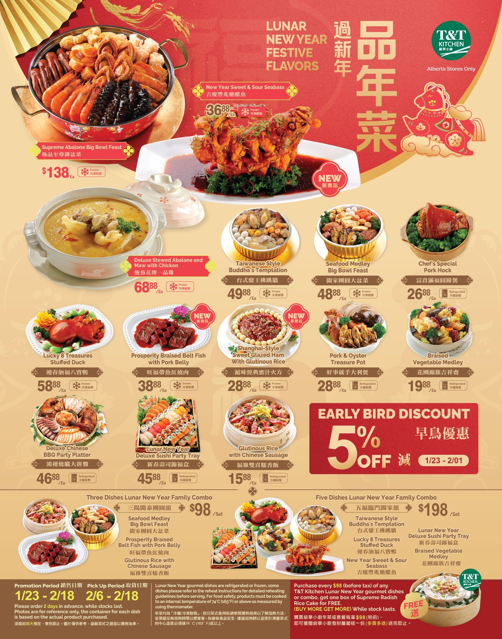 T & T Supermarket Alberta flyer page 7 features Lunar New Year Festive Flavors. Highlights include Supreme Abalone Big Bowl Feast for $138, New Year Sweet & Sour Seabass for $36.88, Deluxe Stewed Abalone and Maw with Chicken for $68.88, Taiwanese Style Buddha's Temptation for $49.88, Seafood Medley Big Bowl Feast for $48.88, Chef's Special Pork Hock for $26.88, Lucky 8 Treasures Stuffed Duck for $58.88, Prosperity Braised Belt Fish with Pork Belly for $38.88, Shanghai-Style Sweet Glazed Ham with Glutinous Rice for $28.88, Pork & Oyster Treasure Pot for $28.88, and Braised Vegetable Medley for $19.88. Also featured are Deluxe Chinese BBQ Party Platter for $46.88 and Lunar New Year Deluxe Sushi Party Tray for $45.88. Family combos include Three Dishes Lunar New Year Family Combo for $98 and Five Dishes Lunar New Year Family Combo for $198. An early bird discount of 5% off is available from 1/23 to 2/01. Purchase any $98 (before tax) of T&T Kitchen Lunar New Year gourmet dishes or combo to receive one box of Supreme Radish Rice Cake for FREE, while stock lasts. Promotion period is 1/23 - 2/18, with pick-up from 2/6 - 2/18. Please order 2 days in advance.