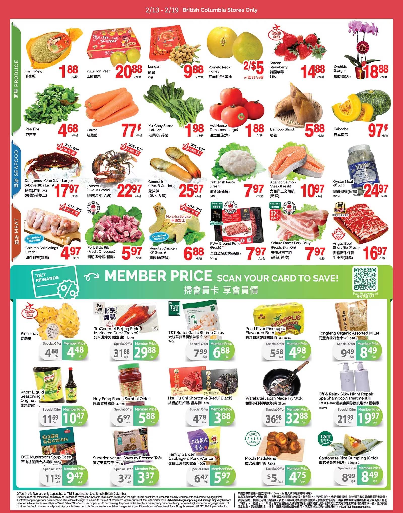 T & T Supermarket flyer page 2 features a variety of fresh produce, seafood, and meat. Produce includes Hami Melon for $1.88/lb, Yulu Hon Pear for $20.88/ea, Longan for $9.88/ea, Pomelo Red/Honey for 2 for $5 or $3/ea, and Korean Strawberry for $14.88/ea. Also available are Pea Tips for $4.68/lb, Carrots for $0.77/lb, Yu-Choy Sum/Gai-Lan for $1.98/lb, Hot House Tomatoes for $1.88/lb, and Bamboo Shoot for $5.88/lb. Seafood options include Dungeness Crab for $17.97/lb, Lobster for $22.97/lb, Geoduck for $25.97/lb, Cuttlefish Paste for $7.97/ea, and Atlantic Salmon Steak for $10.97/lb. Meat selections feature Air-chilled Chicken Split Wings for $4.97/lb, Pork Side Rib for $5.97/lb, Wingtat Chicken KK for $6.88/lb, RWA Ground Pork for $7.97/ea, and Sakura Farms Pork Belly for $7.97/ea. Angus Beef Short Rib is priced at $16.97/lb. Other items include Orchids for $18.88/ea, Kabocha for $0.97/lb, and fresh Oyster Meat for $24.97/ea. The flyer also highlights T&T Rewards Member Prices on items like Kirin Fruit Special Offer $4.88/lb, Member Price $4.48/lb; TruGourmet Beijing Style Marinated Duck (Frozen) Special Offer $31.88/ea, Member Price $29.88/ea; T&T Butter Garlic Shrimp Chips for $7.99/ea, Member Price $6.88/ea; Pearl River Pineapple Flavoured Beer for Special Offer $5.58/ea, Member Price $4.98/ea; and Tongfeng Organic Assorted Millet for Special Offer $9.49/ea, Member Price $8.49/ea. Additionally, Knorr Liquid Seasoning Original is $11.69/ea, Member Price $10.47/ea; Huy Fong Foods Sambal Oelek for Special Offer $6.97/ea, Member Price $5.88/ea; Hsu Fu Chi Shortcake for Special Offer $4.78/ea, Member Price $3.88/ea; Warakutei Japan Made Fry Wok for Special Offer $36.98/ea, Member Price $32.88/ea; and Off & Relax Silky Night Repair Spa Shampoo/Treatment for $21.99/ea, Member Price $19.97/ea. Bakery items include Mochi Madeleine for $5/box. Other featured items are BSZ Mushroom Soup Base for Special Offer $11.39/ea, Member Price $9.47/ea; Superior Natural Savoury Pressed Tofu for Special Offer $3.77/ea, Member Price $3.37/ea; Family Garden Cabbage & Pork Wonton for Special Offer $6.47/ea, Member Price $5.97/ea; and Cantonese Rice Dumpling for $8.99/pk, Member Price $8.49/pk.