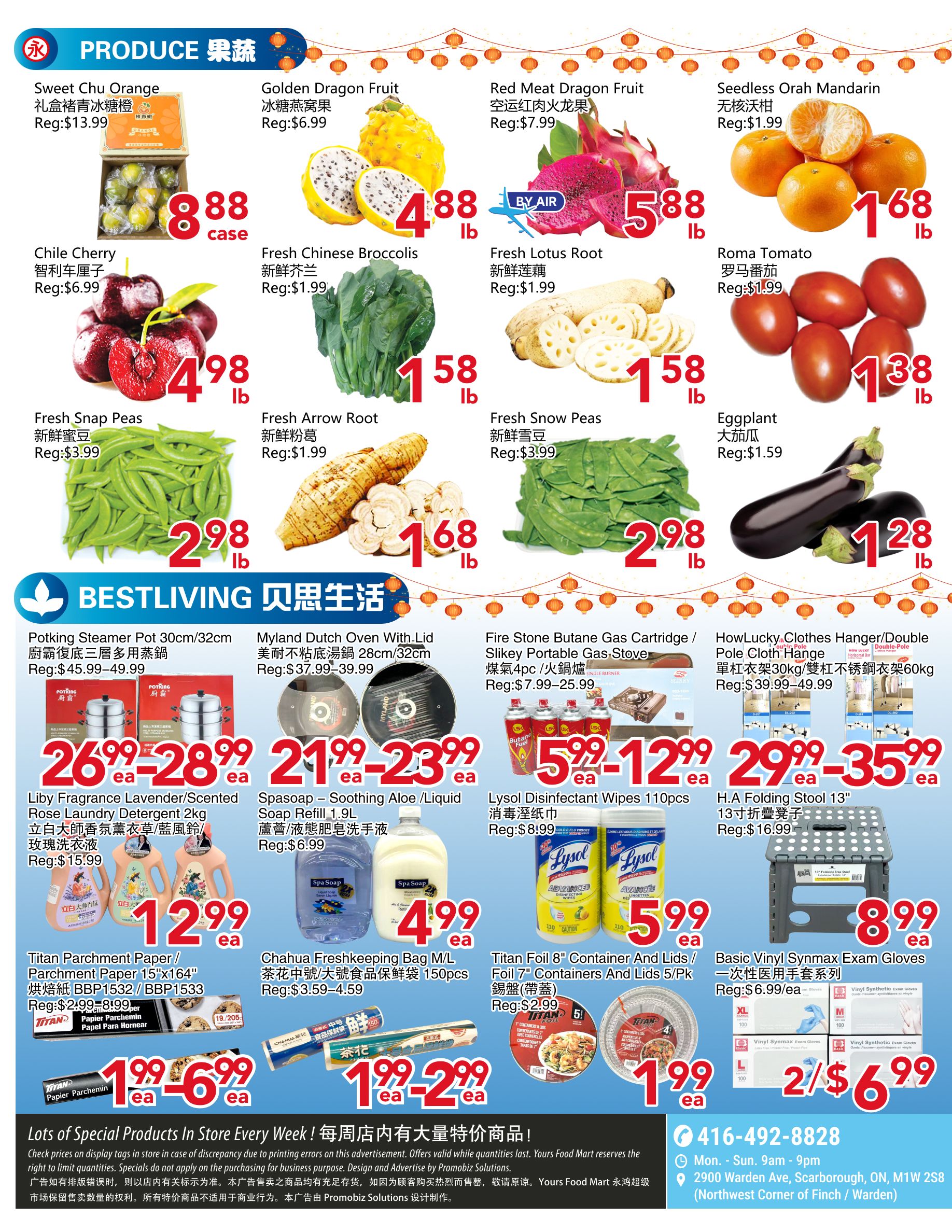 Yours Food Mart weekly flyer specials page 2 features a variety of produce and household items. Produce includes Sweet Chu Oranges for $8.88 per case, Golden Dragon Fruit for $6.99, Red Meat Dragon Fruit for $7.99, Seedless Orah Mandarins for $1.99, Chile Cherries for $4.98 per lb, Fresh Chinese Broccolis for $1.99 per lb, Fresh Lotus Root for $1.99 per lb, Roma Tomatoes for $1.38 per lb, Fresh Snap Peas for $2.98 per lb, Fresh Arrow Root for $1.68 per lb, and Eggplant for $1.28 per lb. The Bestliving section offers Potking Steamer Pots (30cm/32cm) for $26.99-$28.99 each, Myland Dutch Oven with Lid (28cm/32cm) for $21.99-$23.99 each, and Fire Stone Butane Gas Cartridge/Slikey Portable Gas Stove for $5.99-$12.99 each. Household items include Liby Fragrance Lavender/Scented Rose Laundry Detergent 2kg for $12.99 each, Spasoap - Soothing Aloe/Liquid Soap Refill 1.9L for $4.99 each, Lysol Disinfectant Wipes 110pcs for $5.99 each, HowLucky Clothes Hanger/Double Pole Cloth Hange for $29.99-$35.99 each, H.A Folding Stool 13' for $8.99 each, Titan Parchment Paper 15'x164' for $1.99-$6.99 each, Chahua Freshkeeping Bag M/L for $1.99-$2.99 each, and Titan Foil 8' Container And Lids/Foil 7' Containers And Lids 5/Pk for $1.99 each. Basic Vinyl Synmax Exam Gloves are 2 for $6.99. The flyer also includes store contact information: 416-492-8828, open Monday-Sunday 9am-9pm, located at 2900 Warden Ave, Scarborough, ON, M1W 2S8.
