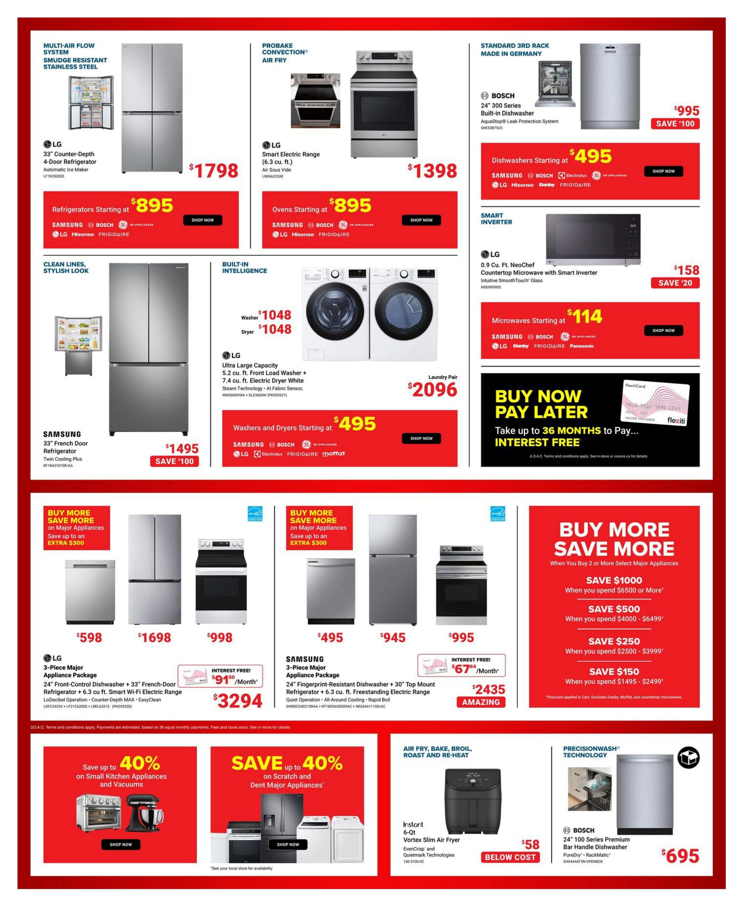 Visions Electronics weekly flyer specials page 6 features a variety of major appliances. Top row includes an LG 33' Counter-Depth 4-Door Refrigerator for $1798, an LG Smart Electric Range with ProBake Convection and Air Fry for $1398, and a Bosch 24' 300 Series Built-in Dishwasher for $995, saving $100. Below these, refrigerators start at $895, ovens start at $895, and dishwashers start at $495. The middle section highlights a Samsung 33' French Door Refrigerator for $1495, save $100. Also featured is an LG Ultra Large Capacity 5.2 cu. ft. Front Load Washer + 7.4 cu. ft. Electric Dryer Laundry Pair in white for $2096. Microwaves start at $114. A 'Buy Now Pay Later' offer allows up to 36 months interest-free payments. The bottom section showcases 'Buy More Save More' deals on major appliances, with savings up to an extra $300. Featured are an LG 3-Piece Major Appliance Package for $598, an LG refrigerator for $1698, and an LG 30' Freestanding Electric Range for $998. Another 'Buy More Save More' offer includes a Samsung 3-Piece Major Appliance Package for $495, a Samsung refrigerator for $945, and a Samsung 24' Front-Control Dishwasher + 33' French-Door Refrigerator + 6.3 cu. ft. Smart Wi-Fi Electric Range package for $3294. There are also savings of $1000 when you spend $6500+, $500 when you spend $4000-$6499, $250 when you spend $2500-$3999, and $150 when you spend $1495-$2499 on select major appliances. Additionally, save up to 40% on small kitchen appliances and vacuums, and save up to 40% on scratch and dent major appliances. An Instant 6-Qt Vortex Slim Air Fryer is available for $58. A Bosch 24' 100 Series Premium Bar Handle Dishwasher is priced at $695.