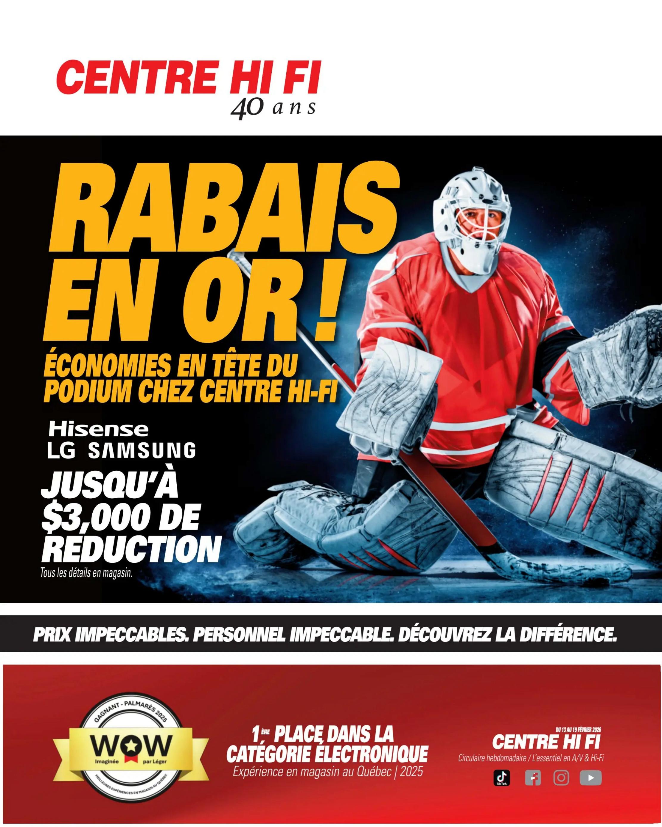 Centre Hi-Fi weekly flyer, page 1. Features a 'Gold Rebates!' promotion with savings up to $3,000 on Hisense, LG, and Samsung products. The flyer highlights 'Economies en tête du podium chez Centre Hi-Fi' (Top Podium Savings at Centre Hi-Fi). It also states 'Prix Impeccables. Personnel Impeccable. Découvrez la différence.' (Impeccable Prices. Impeccable Staff. Discover the Difference.). The bottom section shows Centre Hi-Fi as the winner of '1st Place in the Electronic Category' for in-store experience in Quebec in 2025, awarded by 'WOW - Imaginé par Léger'. The flyer is valid from February 13 to February 19, 2026.