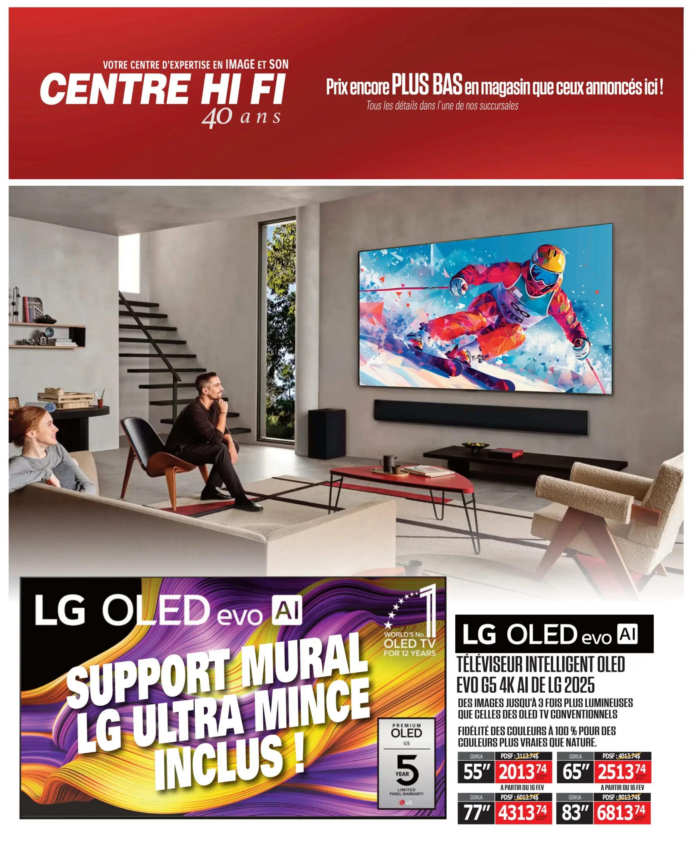Centre Hi-Fi weekly flyer specials page 7 features the LG OLED evo AI Televiseur Intelligent OLED EVO G5 4K AI de LG 2025. This TV offers images up to 3 times brighter and 100% colour fidelity for true-to-life colours. It includes a free ultra-slim LG wall mount. Available sizes and prices are: 55-inch for $2013.74, 65-inch for $2513.74, 77-inch for $4313.74, and 83-inch for $6813.74. All prices are starting from February 16th. The flyer also highlights that LG has been the world's number 1 OLED TV for 12 years and includes a 5-year limited panel warranty.