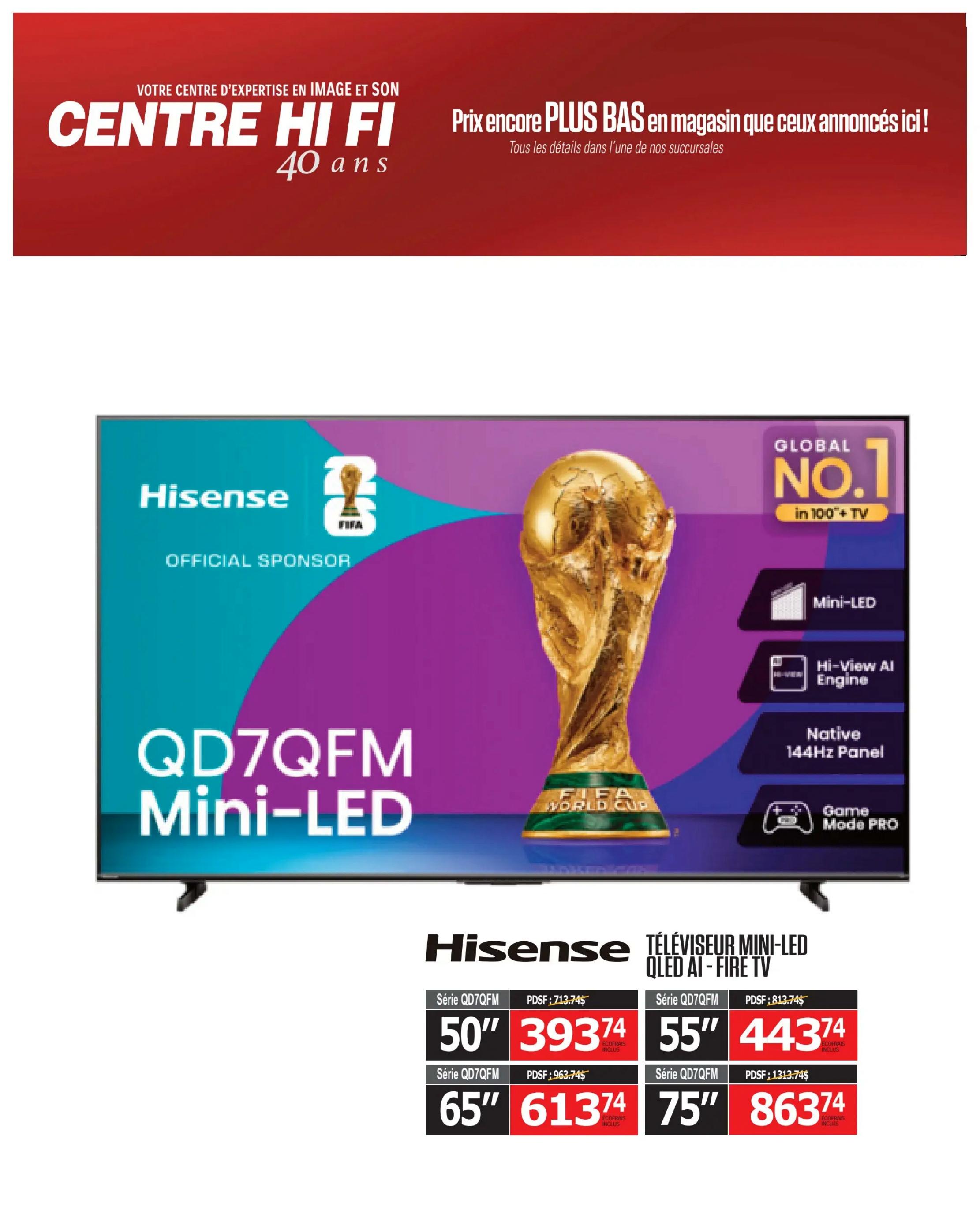 Centre Hi-Fi weekly flyer specials page 19 features the Hisense QD7QFM Mini-LED QLED AI-Fire TV. This TV is the Global No. 1 in 100'+ TV and is an official sponsor of FIFA. Key features include Mini-LED technology, Hi-View AI Engine, a native 144Hz panel, and Game Mode PRO. Available sizes and prices are: 50' for $393.74 (original price $713.74), 55' for $443.74 (original price $813.74), 65' for $613.74 (original price $963.74), and 75' for $863.74 (original price $1313.74). Eco-fees are included.