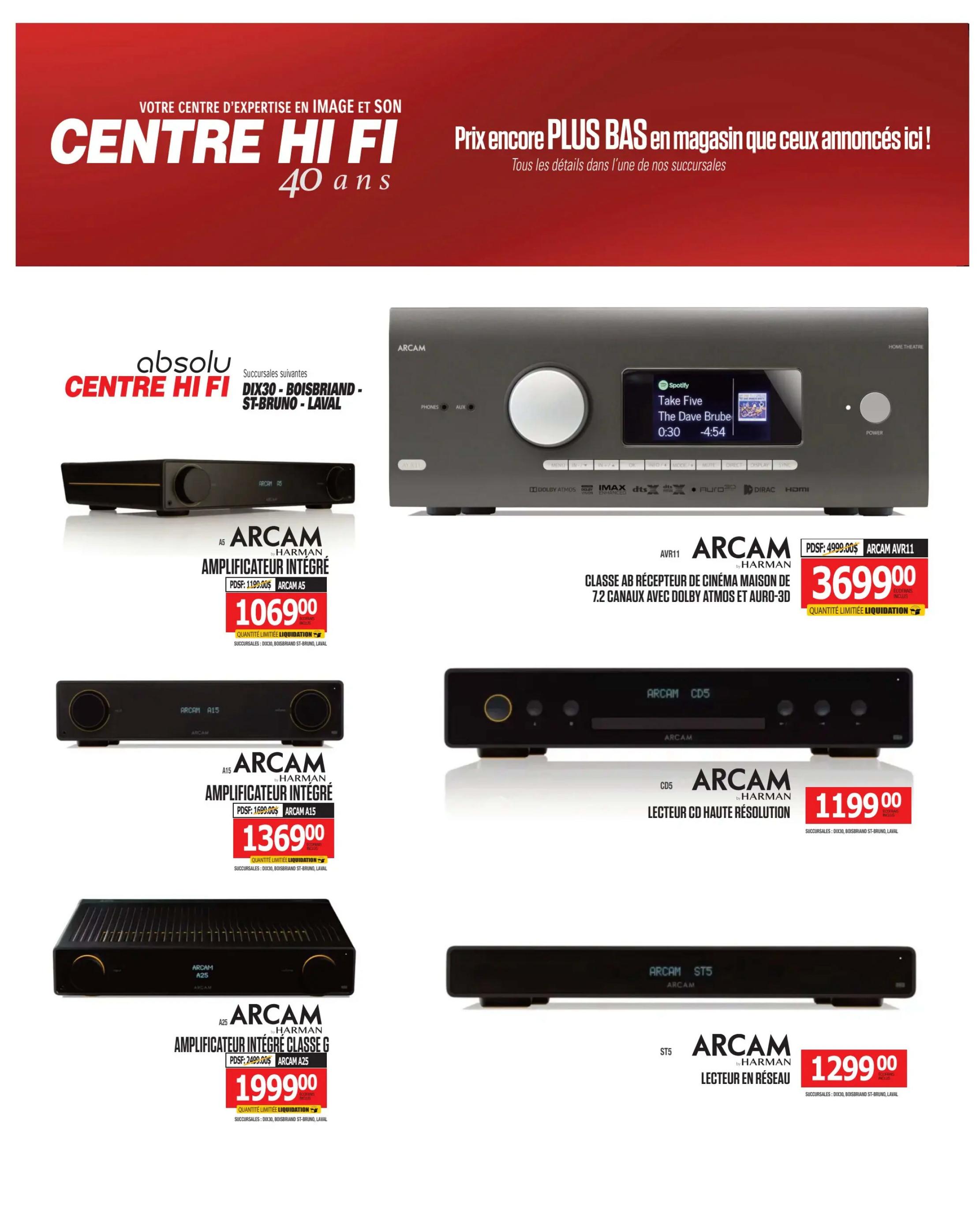 Centre Hi-Fi weekly flyer specials page 47 features high-fidelity audio equipment. Featured products include the Arcam AVR11 Class AB receiver with Dolby Atmos and Auro-3D for $3699.00, originally $4999.00. Also available are the Arcam A5 integrated amplifier for $1069.00, originally $1199.00; the Arcam A15 integrated amplifier for $1369.00, originally $1699.00; the Arcam CD5 high-resolution CD player for $1199.00; and the Arcam ST5 network player for $1299.00. All items are limited quantity liquidation sales and available at the Dix30, Boisbriand, and St-Bruno, Laval locations.