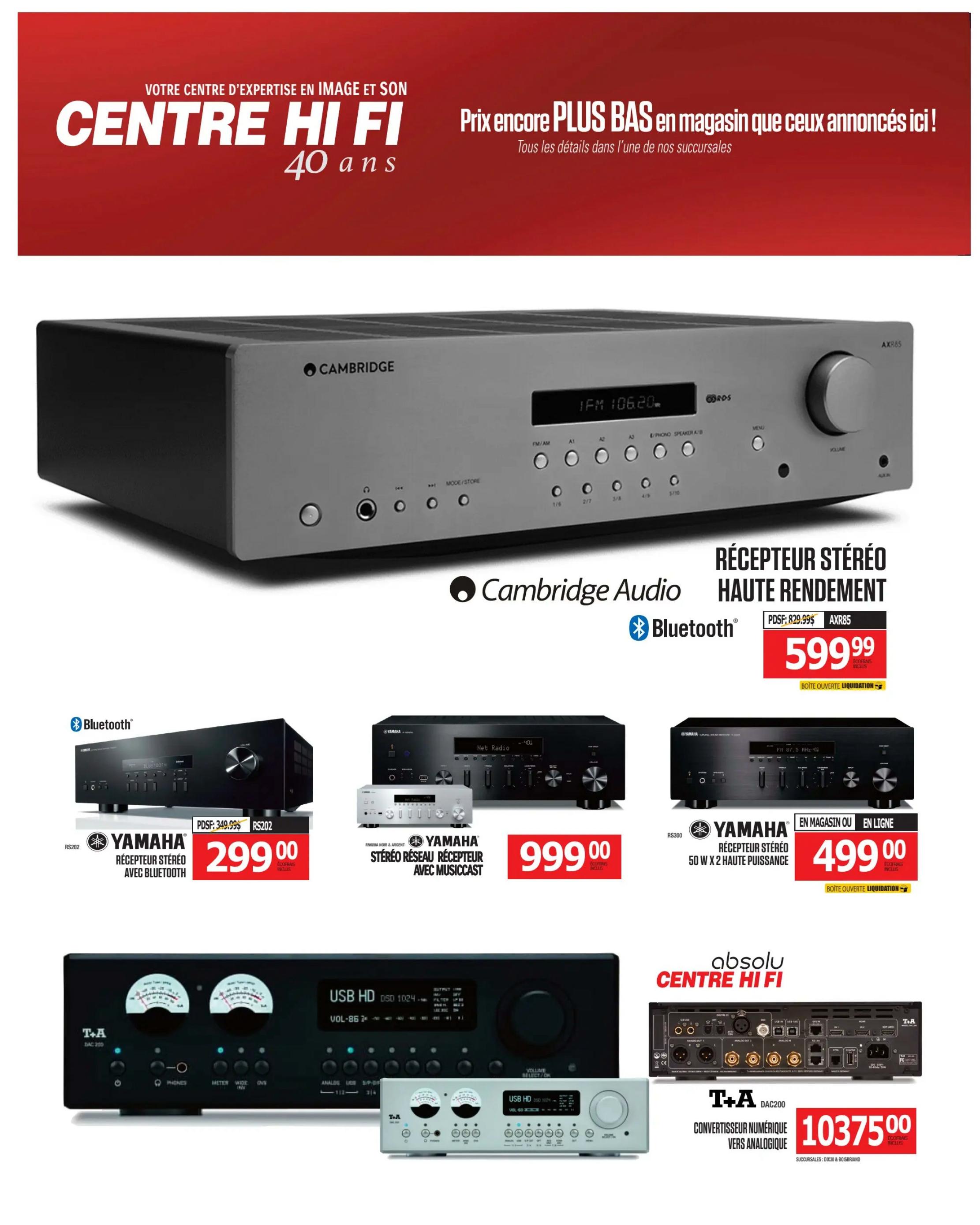 Centre Hi-Fi weekly flyer specials page 55 features the Cambridge Audio AXR85 high-performance stereo receiver for $599.99, originally $829.99. Also available is the Yamaha RS202 stereo receiver with Bluetooth for $299.00, originally $349.99. The Yamaha stereo network receiver with MusicCast is priced at $999.00. Additionally, the Yamaha RS300 stereo receiver, 50W x 2 high power, is available for $499.00. Finally, the T+A DAC200 digital-to-analog converter is featured for $10375.00.