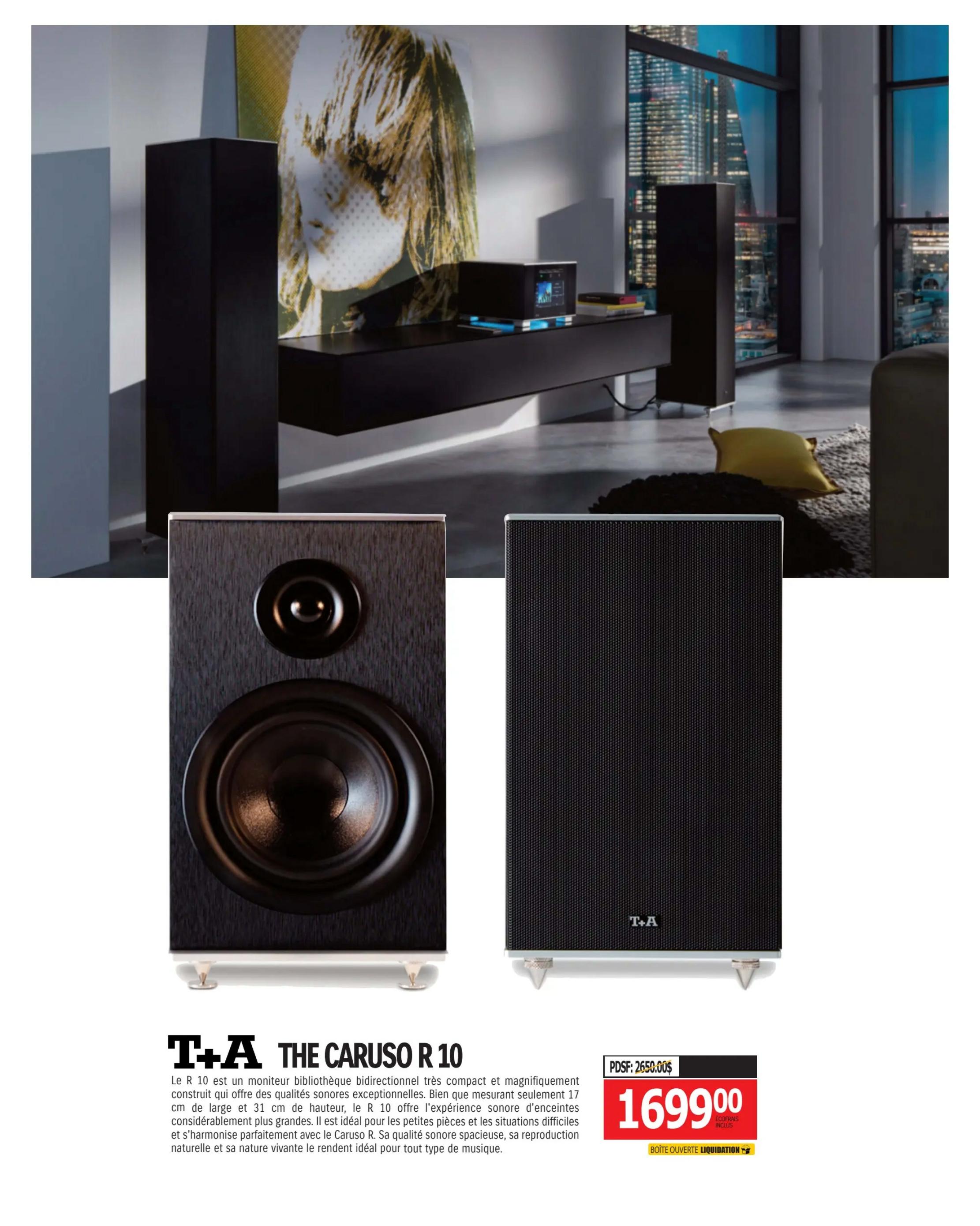 Centre Hi-Fi weekly flyer specials, page 76. Features the T+A The Caruso R 10 bookshelf speaker, a compact and beautifully designed speaker offering exceptional sound quality. Measuring 17 cm wide and 31 cm high, it provides a sound experience comparable to larger speakers, making it ideal for smaller rooms and challenging acoustics. Its spacious sound and lively reproduction are perfect for all music genres. The price is $1699.00, with a previous price of $2650.00. This item is a 'Boîte Ouverte Liquidation' (Open Box Liquidation) with 'Écofrais Inclus' (Eco-fees included).