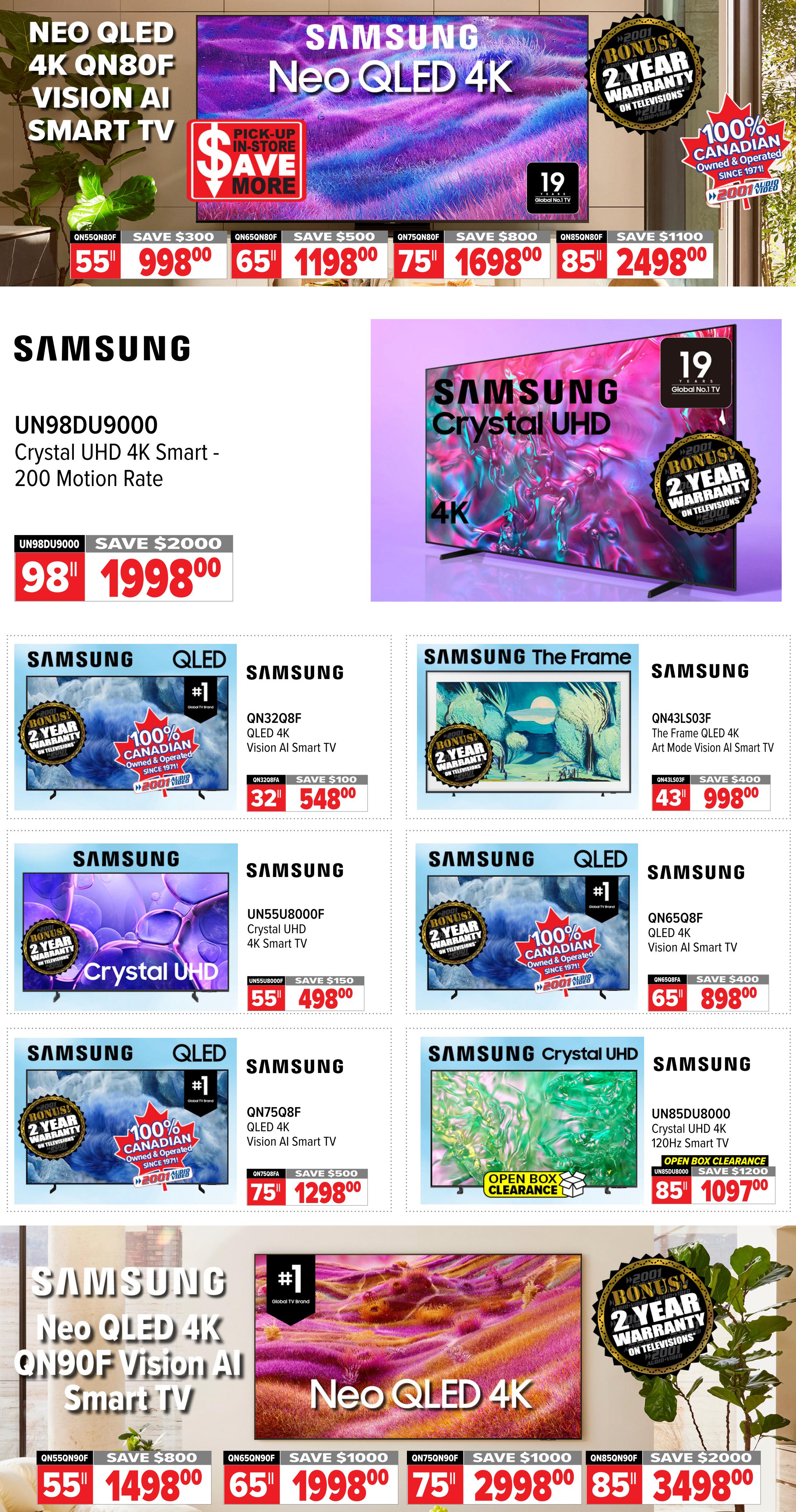 2001 Audio Video weekly flyer specials page 3 features a variety of Samsung televisions. The top section highlights Samsung Neo QLED 4K QN80F Vision AI Smart TVs in sizes 55' for $998.00 (save $300), 65' for $1198.00 (save $500), 75' for $1698.00 (save $800), and 85' for $2498.00 (save $1100). All these TVs come with a bonus 2-year warranty and are 100% Canadian owned and operated. Also featured is the Samsung UN98DU9000 Crystal UHD 4K Smart TV with 200 Motion Rate, available in 98' for $1998.00 (save $2000). Other Samsung models include the QLED 4K Vision AI Smart TV QN32Q8F for $548.00 (save $100), The Frame QLED 4K Art Mode Vision AI Smart TV QN43LS03F for $998.00 (save $400), Crystal UHD 4K Smart TV UN55U8000F for $498.00 (save $150), QLED 4K Vision AI Smart TV QN65Q8F for $898.00 (save $400), QLED 4K Vision AI Smart TV QN75Q8F for $1298.00 (save $500), and Crystal UHD 4K 120Hz Smart TV UN85DU8000, an open box clearance item for $1097.00 (save $1200). The bottom section showcases Samsung Neo QLED 4K QN90F Vision AI Smart TVs in sizes 55' for $1498.00 (save $800), 65' for $1998.00 (save $1000), 75' for $2998.00 (save $1000), and 85' for $3498.00 (save $2000), also with a bonus 2-year warranty.