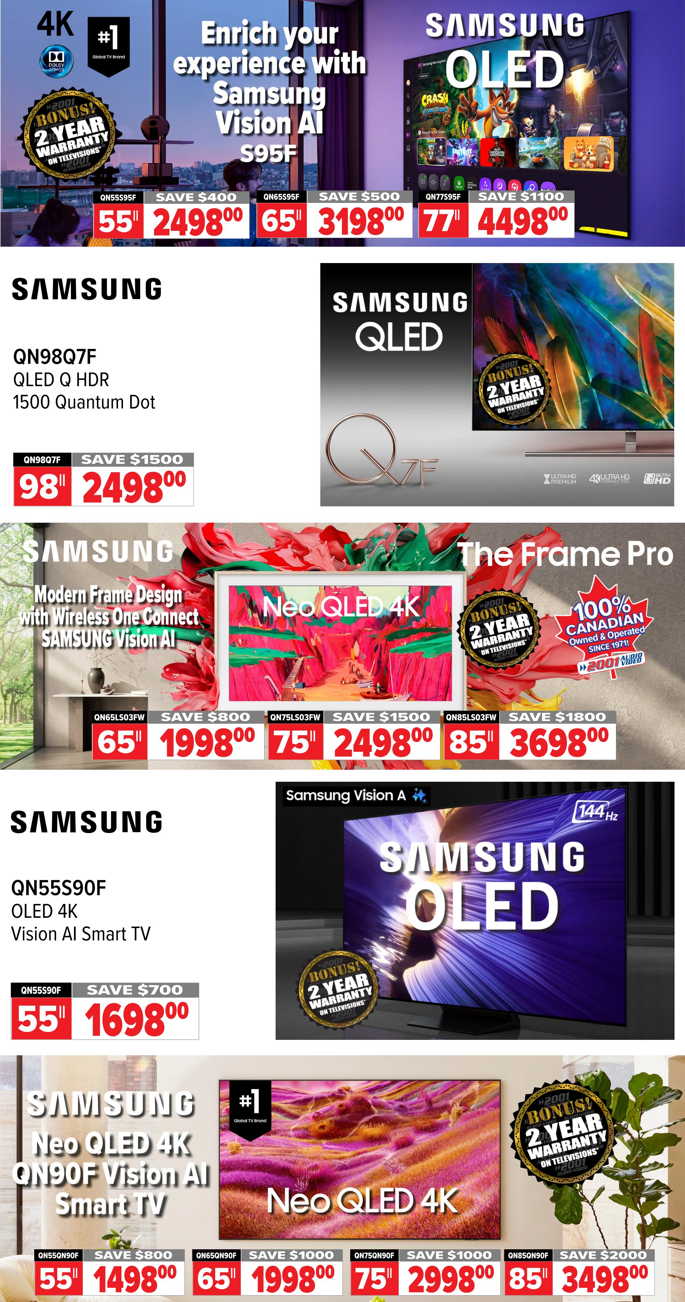 2001 Audio Video weekly flyer specials page 7 features a variety of Samsung televisions. Top banner highlights Samsung Vision AI S95F TVs, with a 55-inch model for $2498.00 (save $400), a 65-inch model for $3198.00 (save $500), and a 77-inch model for $4498.00 (save $1100). All TVs include a bonus 2-year warranty. Featured is the Samsung QLED 980Q7F, 1500 Quantum Dot, 98-inch model for $2498.00, saving $1500. Also shown is The Frame Pro Neo QLED 4K with modern frame design and wireless one connect, available in 65-inch for $1998.00 (save $800), 75-inch for $2498.00 (save $1500), and 85-inch for $3698.00 (save $1800). Additionally, the Samsung QN55S90F OLED 4K Vision AI Smart TV is priced at $1698.00, saving $700. The bottom section showcases Samsung Neo QLED 4K QN90F Vision AI Smart TVs: 55-inch for $1498.00 (save $800), 65-inch for $1998.00 (save $1000), 75-inch for $2998.00 (save $1000), and 85-inch for $3498.00 (save $2000). All listed TVs come with a bonus 2-year warranty.