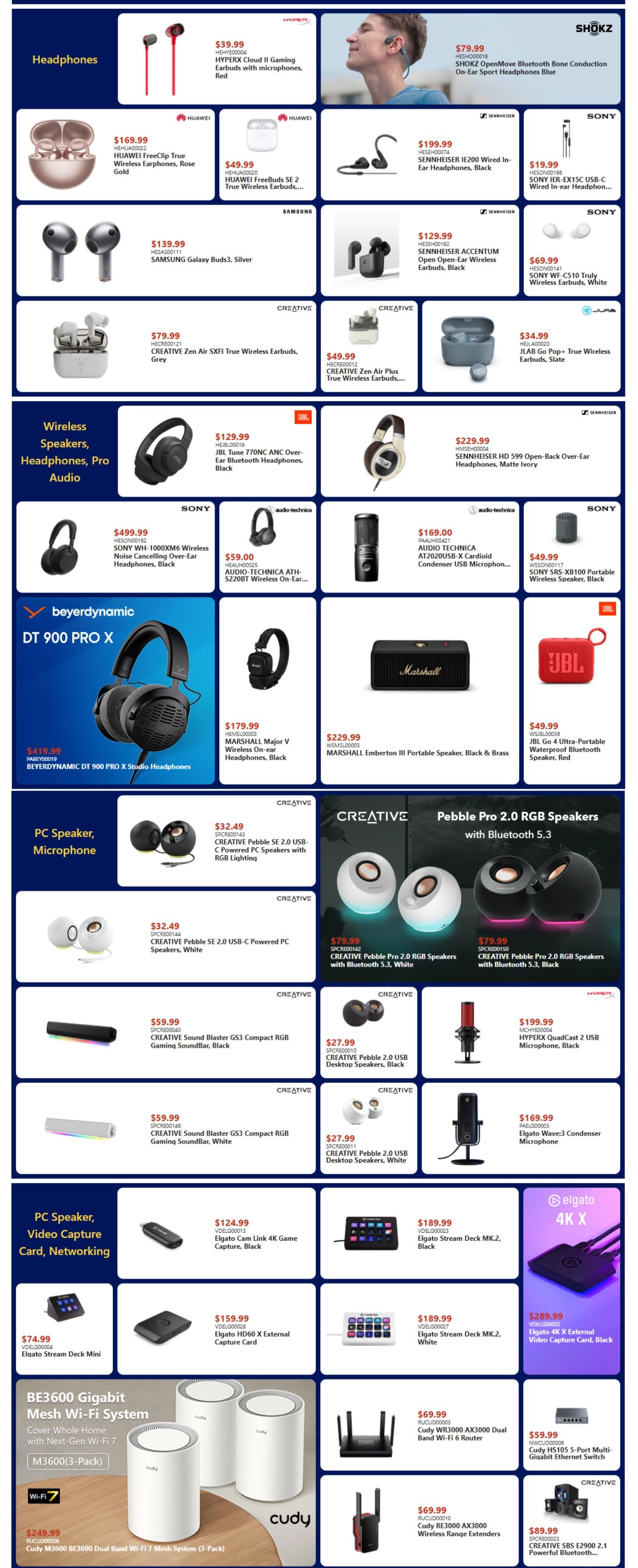 Canada Computers Weekly Flyer Specials Page 3 features a wide selection of audio and networking products. In the Headphones section, find HYPERX Cloud II Gaming Earbuds for $39.99, HUAWEI FreeClip True Wireless Earphones in Rose Gold for $169.99, HUAWEI FreeBuds SE 2 True Wireless Earbuds for $49.99, SAMSUNG Galaxy Buds3 in Silver for $139.99, CREATIVE Zen Air SXFI True Wireless Earbuds in Grey for $79.99, and CREATIVE Zen Air Plus True Wireless Earbuds for $49.99. Also available are SHOKZ OpenMove Bluetooth Bone Conduction On-Ear Sport Headphones in Blue for $79.99, SENNHEISER IE200 Wired In-Ear Headphones in Black for $199.99, SONY IER-EX15C USB-C Wired In-Ear Headphones for $19.99, SENNHEISER ACCENTUM Open Ear Wireless Earbuds in Black for $129.99, and SONY WF-C510 Truly Wireless Earbuds in White for $69.99. The Wireless Speakers, Headphones, Pro Audio section includes JBL Tune 770NC ANC Over-Ear Bluetooth Headphones in Black for $129.99, SENNHEISER HD 599 Open-Back Over-Ear Headphones in Matte Ivory for $229.99, SONY WH-1000XM6 Wireless Noise Cancelling Over-Ear Headphones in Black for $499.99, AUDIO-TECHNICA ATH-S220BT Wireless On-Ear Headphones for $59.00, JLAB Go Pop+ True Wireless Earbuds in Slate for $34.99, BEYERDYNAMIC DT 900 PRO X Studio Headphones for $419.99, MARSHALL Major V Wireless On-ear Headphones in Black for $179.99, MARSHALL Emberton III Portable Speaker in Black & Brass for $229.99, and JBL Go 4 Ultra-Portable Waterproof Bluetooth Speaker in Red for $49.99. For PC Speakers and Microphones, see CREATIVE Pebble SE 2.0 USB-C Powered PC Speakers with RGB Lighting in Black for $32.49, CREATIVE Pebble SE 2.0 USB-C Powered PC Speakers in White for $32.49, CREATIVE Pebble Pro 2.0 RGB Speakers with Bluetooth 5.3 in White for $79.99, CREATIVE Pebble Pro 2.0 RGB Speakers with Bluetooth 5.3 in Black for $79.99, CREATIVE Pebble 2.0 USB Desktop Speakers in Black for $27.99, CREATIVE Pebble 2.0 USB Desktop Speakers in White for $27.99, CREATIVE Sound Blaster GS3 Compact RGB Gaming Soundbar in Black for $59.99, CREATIVE Sound Blaster GS3 Compact RGB Gaming Soundbar in White for $59.99, HYPERX QuadCast S USB Microphone in Black for $199.99, and Elgato Wave:3 Condenser Microphone for $169.99. The PC Speaker, Video Capture Card, Networking section offers Elgato Cam Link 4K Game Capture in Black for $124.99, Elgato Stream Deck MK.2 in Black for $189.99, Elgato Stream Deck MK.2 in White for $189.99, Elgato HD60 X External Capture Card for $159.99, and Elgato 4K X External Video Capture Card in Black for $289.99. Finally, the Mesh Wi-Fi System section features the Cudy M3600 BE3600 Dual Band Wi-Fi 7 Mesh System (3-Pack) for $249.99, Cudy WR3000 AX3000 Dual Band Wi-Fi 6 Router for $69.99, Cudy RE3000 AX3000 Wireless Range Extenders for $69.99, and Cudy HS105 5-Port Multi-Gigabit Ethernet Switch for $59.99. Also shown is the CREATIVE SBS E2900 2.1 Powerful Bluetooth Speaker system for $89.99.