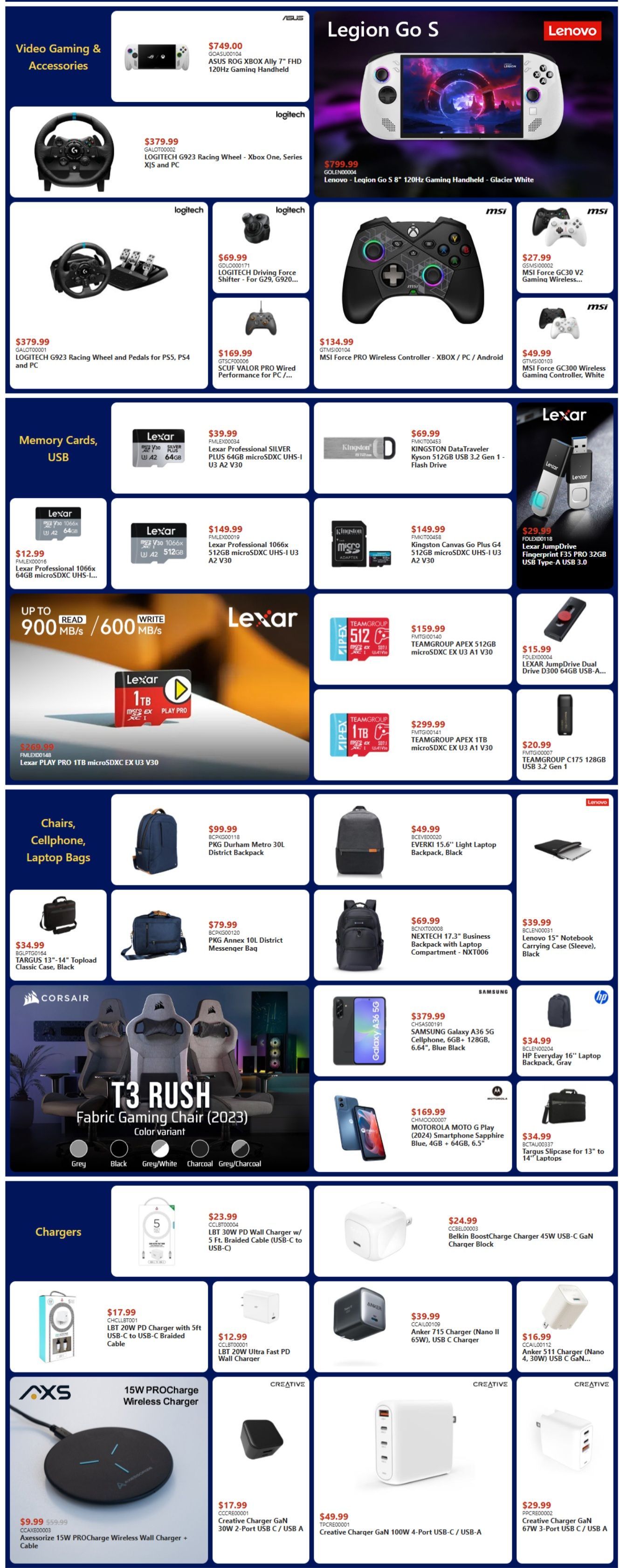Canada Computers Weekly Flyer Specials Page 5 features Video Gaming & Accessories, Memory Cards & USBs, Chairs, Cellphone & Laptop Bags, and Chargers. Gaming accessories include the ASUS ROG XBOX Ally 7' FHD 120Hz Gaming Handheld for $749.00, Lenovo Legion Go S 8' 120Hz Gaming Handheld - Glacier White for $799.99, and Logitech G923 Racing Wheel and Pedals for PS5, PS4, and PC for $379.99. Also available are Logitech G923 Racing Wheel for Xbox One, Series X|S and PC at $379.99, Logitech Driving Force Shifter for G29, G920 for $69.99, MSI Force PRO Wireless Controller - XBOX / PC / Android for $134.99, MSI Force GC30 V2 Gaming Wireless Controller for $27.99, and MSI Force GC300 Wireless Gaming Controller, White for $49.99. Memory cards and USBs include Lexar Professional SILVER PLUS 64GB microSDXC UHS-I U3 A2 V30 for $39.99, Lexar Professional 1066x 512GB microSDXC UHS-I U3 A2 V30 for $149.99, Kingston DataTraveler Kyson 512GB USB 3.2 Gen 1 Flash Drive for $69.99, Kingston Canvas Go Plus G4 512GB microSDXC UHS-I U3 A2 V30 for $149.99, Lexar PLAY PRO 1TB microSDXC EX U3 V30 for $269.99, Lexar JumpDrive Fingerprint F35 PRO 32GB USB Type-A USB 3.0 for $29.99, TEAMGROUP APEX 512GB microSDXC EX U3 A1 V30 for $159.99, TEAMGROUP APEX 1TB microSDXC EX U3 A1 V30 for $299.99, and TEAMGROUP C175 128GB USB 3.2 Gen 1 for $20.99. Featured chairs are the CORSAIR T3 RUSH Fabric Gaming Chair (2023) in Grey, Black, Grey/White, Charcoal, and Grey/Charcoal variants. Bags include the PKG Durham 30L District Backpack for $99.99, TARGUS 13'-14' Topload Classic Case, Black for $34.99, PKG Annex 10L District Messenger Bag for $79.99, EVERKI 15.6' Light Laptop Backpack, Black for $49.99, Lenovo 15' Notebook Carrying Case (Sleeve), Black for $39.99, HP Everyday 16' Laptop Backpack, Gray for $34.99. Smartphones shown are the SAMSUNG Galaxy A36 5G Cellphone, 6.64' + 128GB, Blue Black for $379.99 and MOTOROLA MOTO G Play (2024) Smartphone Sapphire Blue, 4GB + 64GB, 6.5' for $169.99. Chargers include LBT 30W PD Wall Charger w/ 5 Ft. Braided Cable (USB-C to USB-C) for $23.99, LBT 20W PD Charger with 5ft USB-C to USB-C Braided Cable for $17.99, LBT 20W Ultra Fast PD Wall Charger for $12.99, AXESSORIZE 15W PROcharge Wireless Wall Charger + Cable for $9.99 (originally $59.99), Belkin BoostCharge Charger 45W USB-C GaN Charger Block for $24.99, Creative Charger GaN 30W 2-Port USB C / USB A for $17.99, Anker 715 Charger (Nano II 65W), USB C Charger for $39.99, Anker 511 Charger (Nano 3, 30W) USB C GaN Charger for $16.99, Creative Charger GaN 100W 4-Port USB-C / USB-A for $49.99, and Creative Charger GaN 67W 3-Port USB C / USB A for $29.99.