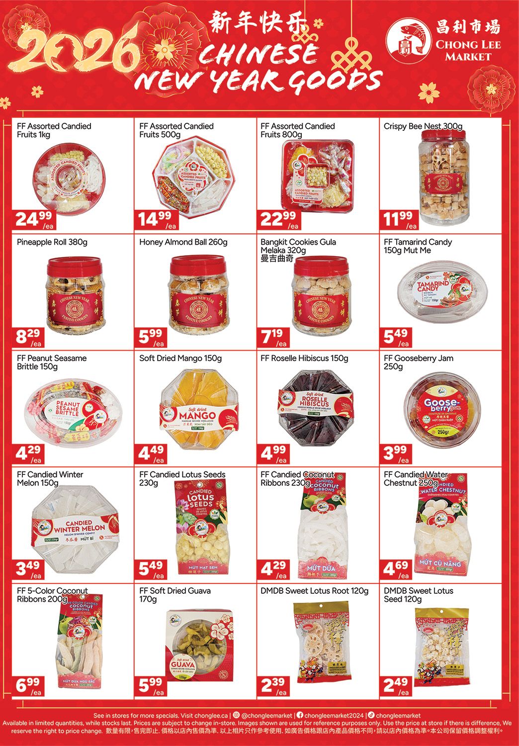 Chong Lee Market weekly flyer specials for Chinese New Year goods. Featured items include FF Assorted Candied Fruits 1kg for $24.99, FF Assorted Candied Fruits 500g for $14.99, FF Assorted Candied Fruits 800g for $22.99, and Crispy Bee Nest 300g for $11.99. Also available are Pineapple Roll 380g for $8.29, Honey Almond Ball 260g for $5.99, Bangkit Cookies Gula Melaka 320g for $7.19, and FF Tamarind Candy 150g Mut Me for $5.49. Other products include FF Peanut Sesame Brittle 150g for $4.29, Soft Dried Mango 150g for $4.49, FF Roselle Hibiscus 150g for $4.99, and FF Gooseberry Jam 250g for $3.99. Additionally, find FF Candied Winter Melon 150g for $3.49, FF Candied Lotus Seeds 230g for $5.49, FF Candied Coconut Ribbons 230g for $4.29, and FF Candied Water Chestnut 250g for $4.69. The page also highlights FF 5-Color Coconut Ribbons 200g for $6.99, FF Soft Dried Guava 170g for $5.99, DMDB Sweet Lotus Root 120g for $2.39, and DMDB Sweet Lotus Seed 120g for $2.49.