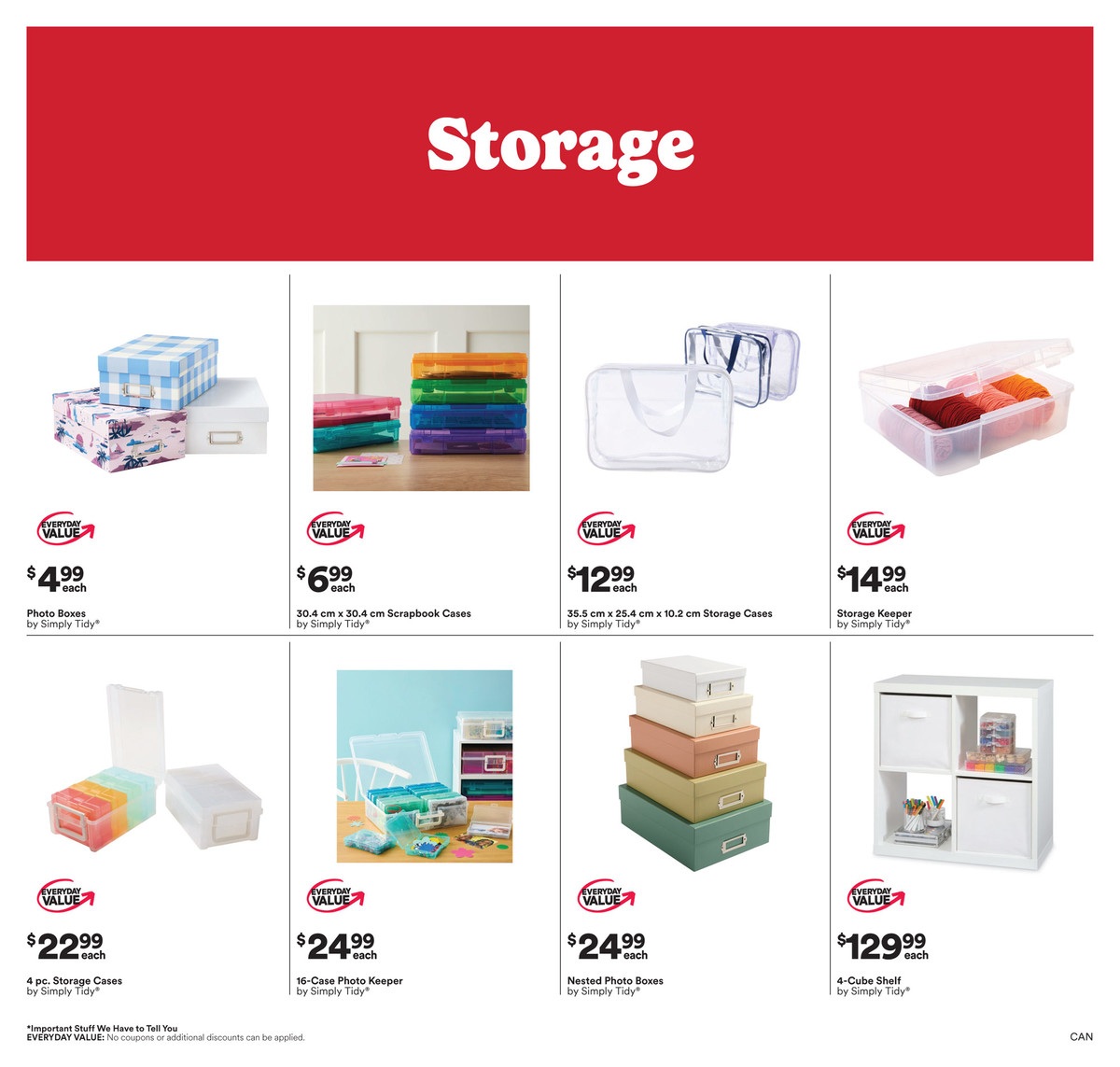 Michaels flyer page 4 features storage solutions. Products include Photo Boxes for $4.99 each, 30.4 cm x 30.4 cm Scrapbook Cases for $6.99 each, 35.5 cm x 25.4 cm x 10.2 cm Storage Cases for $12.99 each, and a Storage Keeper for $14.99 each. Also available are 4 pc. Storage Cases for $22.99 each, a 16-Case Photo Keeper for $24.99 each, Nested Photo Boxes for $24.99 each, and a 4-Cube Shelf for $129.99 each. All items are by Simply Tidy. Important Stuff We Have to Tell You: EVERYDAY VALUE prices do not include coupons or additional discounts.