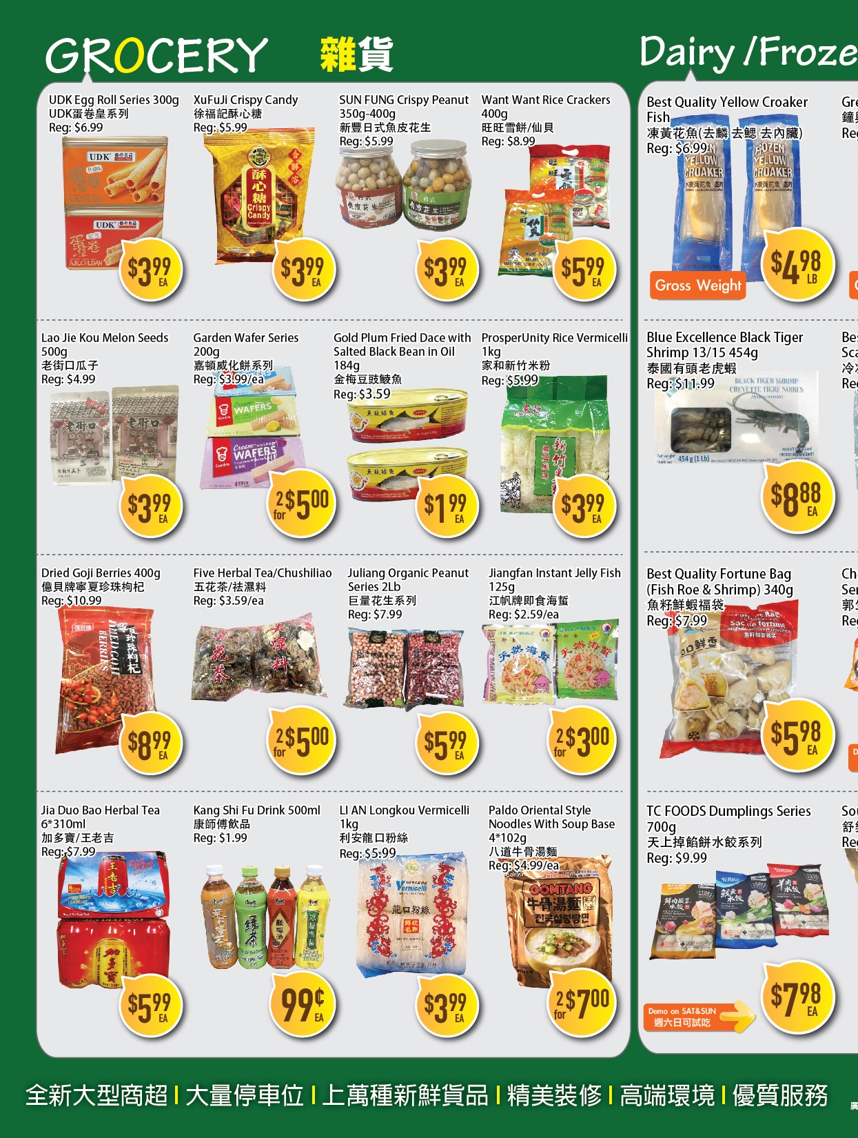 Full Fresh Supermarket weekly flyer specials page 2. Featured grocery items include UDK Egg Roll Series for $3.99 each, XuFuJi Crispy Candy for $3.99 each, SUN FUNG Crispy Peanut for $3.99 each, and Want Want Rice Crackers for $5.99 each. Also available are Lao Jie Kou Melon Seeds for $3.99 each, Garden Wafer Series for 2 for $5.00, Gold Plum Fried Dace with Salted Black Bean in Oil for $1.99 each, and ProsperUnity Rice Vermicelli for $3.99 each. Other deals include Dried Goji Berries for $8.99 each, Five Herbal Tea/Chushiliao for 2 for $5.00, Juliang Organic Peanut Series for $5.99 each, and Jiangfan Instant Jelly Fish for 2 for $3.00. Additionally, find Jia Duo Bao Herbal Tea for $5.99 each, Kang Shi Fu Drink for 99 cents each, LI AN Longkou Vermicelli for $3.99 each, and Paldo Oriental Style Noodles With Soup Base for 2 for $7.00. Dairy and frozen section highlights include Best Quality Yellow Croaker Fish for $4.98 per pound, Blue Excellence Black Tiger Shrimp 13/15 454g for $8.88 each, and Best Quality Fortune Bag (Fish Roe & Shrimp) 340g for $5.98 each. A special offer for TC FOODS Dumplings Series 700g is $7.98 each, with a demo on Sat & Sun.