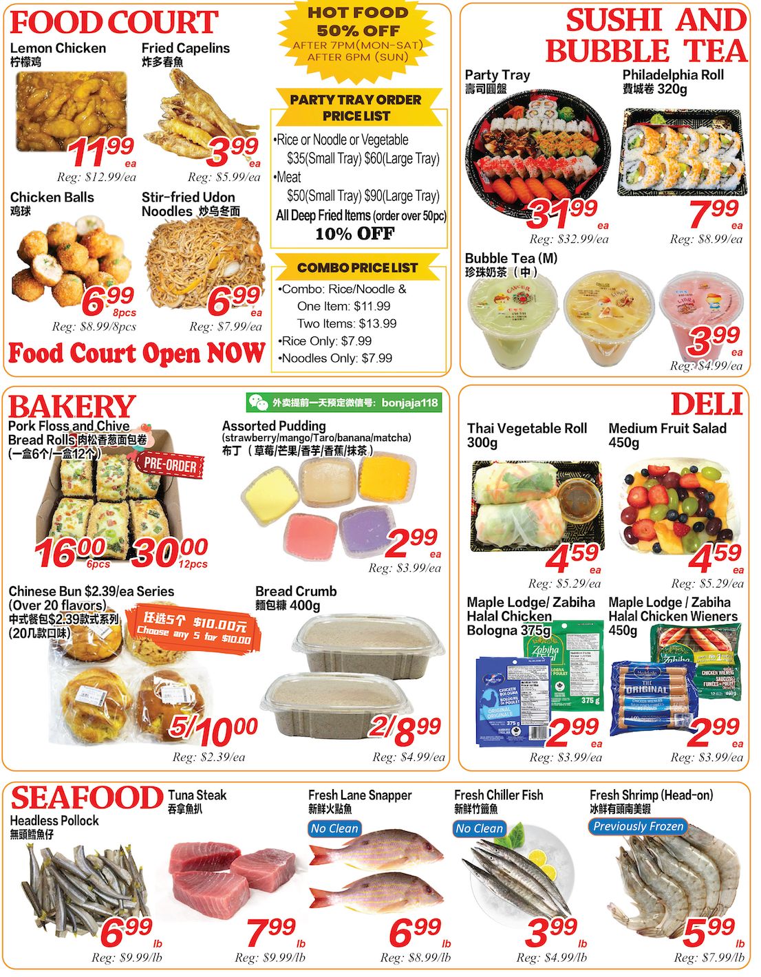 Superking Supermarket weekly flyer specials, page 4. Food Court section features Lemon Chicken for $11.99 (reg. $12.99), Fried Capelins for $3.99 (reg. $5.99), Chicken Balls for $6.99/8pcs (reg. $8.99/8pcs), and Stir-fried Udon Noodles for $6.99 (reg. $7.99). Hot Food is 50% off after 7 PM (Mon-Sat) and after 6 PM (Sun). Party Tray Order Price List includes Rice or Noodle or Vegetable for $35 (Small Tray) or $60 (Large Tray), Meat for $50 (Small Tray) or $90 (Large Tray), and All Deep Fried Items (order over 50pc) for 10% off. Combo Price List: Combo: Rice/Noodle & One Item is $11.99, Two Items is $13.99, Rice Only is $7.99, and Noodles Only is $7.99. Sushi and Bubble Tea section offers a Party Tray for $31.99 (reg. $32.99), Philadelphia Roll for $7.99 (reg. $8.99), and Bubble Tea (M) for $3.99 (reg. $4.99). Bakery section includes Pork Floss and Chive Bread Rolls for $16.00-$30.00 (6pcs or 12pcs), Assorted Pudding for $2.99 (reg. $3.99), Chinese Bun $2.39/ea series (over 20 flavors), choose any 5 for $10.00, and Bread Crumb for $2.89 (reg. $4.99). Deli section features Thai Vegetable Roll for $4.59 (reg. $5.29), Medium Fruit Salad for $4.59 (reg. $5.29), Maple Lodge/Zabiha Halal Chicken Bologna 375g for $2.99 (reg. $3.99), and Maple Lodge/Zabiha Halal Chicken Wieners 450g for $2.99 (reg. $3.99). Seafood section includes Headless Pollock for $6.99/lb (reg. $9.99/lb), Tuna Steak for $7.99/lb (reg. $9.99/lb), Fresh Lane Snapper for $6.99/lb (reg. $8.99/lb), Fresh Chiller Fish for $3.99/lb (reg. $4.99), and Fresh Shrimp (Head-on) Previously Frozen for $5.99/lb (reg. $7.99/lb).