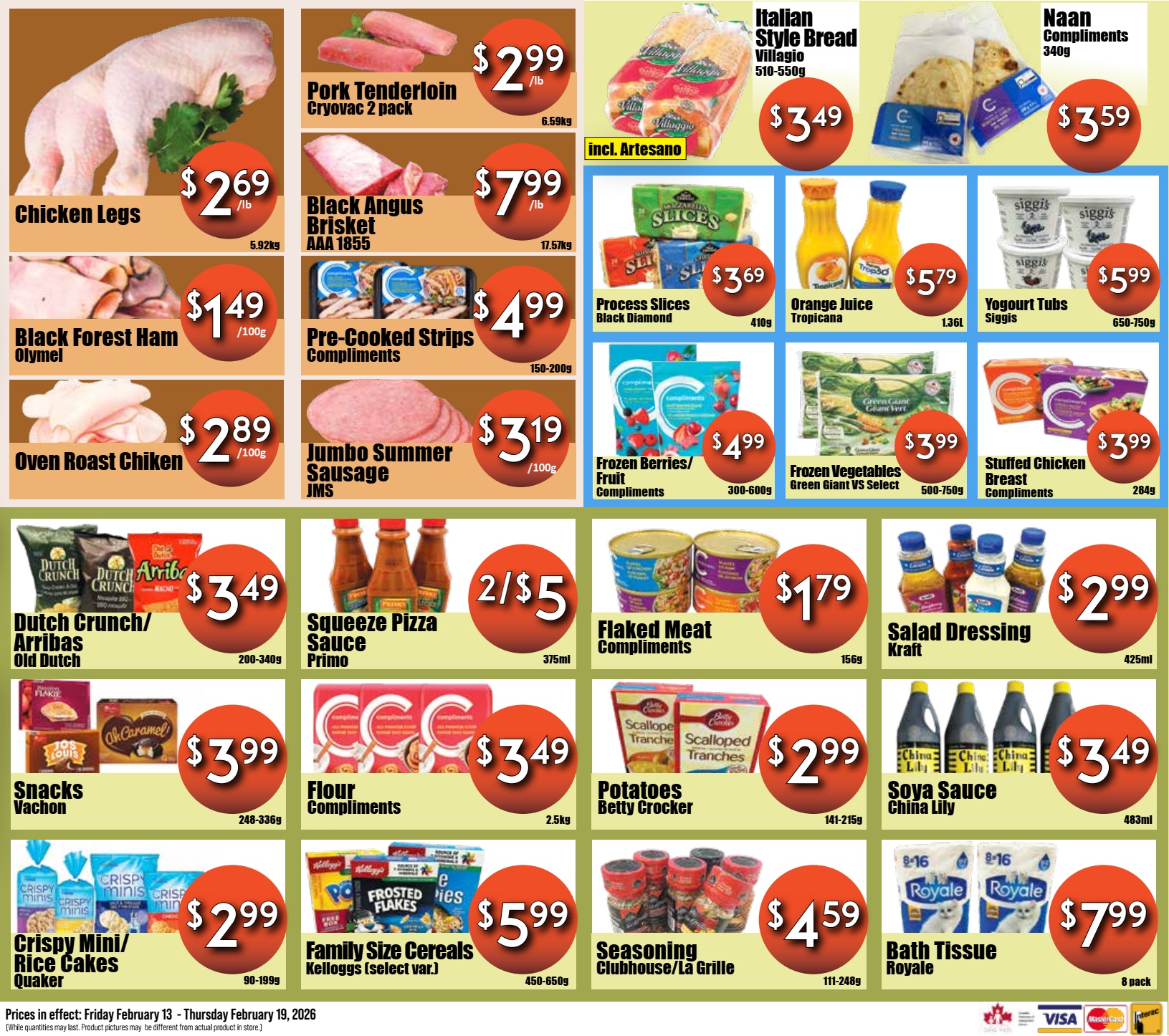 Westfort Foods weekly flyer specials page 2 features a variety of deals. Highlighted items include Chicken Legs for $2.69/lb, Pork Tenderloin Cryovac 2 pack for $2.99/lb, Black Angus Brisket AAA 1855 for $7.99/lb, and Oven Roast Chicken Olymel for $2.89/100g. Also available are Black Forest Ham Olymel for $1.49/100g, Pre-Cooked Strips Compliments for $4.99 (150-200g), Jumbo Summer Sausage JMS for $3.19/100g. Featured breads are Italian Style Bread Villagio for $3.49 (510-550g) and Naan Compliments for $3.59 (340g). Other deals include Process Slices Black Diamond for $3.69 (410g), Tropicana Orange Juice for $5.79 (1.36L), Siggis Yogourt Tubs for $5.99 (650-750g), Compliments Frozen Berries/Fruit for $4.99 (300-600g), Green Giant Select Frozen Vegetables for $3.99 (500-750g), and Compliments Stuffed Chicken Breast for $3.99 (284g). Additional savings are on Old Dutch Dutch Crunch/Arribas for $3.49 (200-340g), Primo Squeeze Pizza Sauce for 2/$5 (375ml), Compliments Flaked Meat for $1.79 (156g), and Kraft Salad Dressing for $2.99 (425ml). Snacks Vachon are $3.99 (248-336g), Compliments Flour are $3.49 (2.5kg), Betty Crocker Potatoes are $2.99 (141-215g), and China Lily Soya Sauce is $3.49 (483ml). Finally, Quaker Crispy Mini/Rice Cakes are $2.99 (90-199g), Kellogg's Family Size Cereals (select varieties) are $5.99 (450-650g), Clubhouse/La Grille Seasoning is $4.59 (111-248g), and Royale Bath Tissue (8 pack) is $7.99. Prices are effective February 13 - February 19, 2026.
