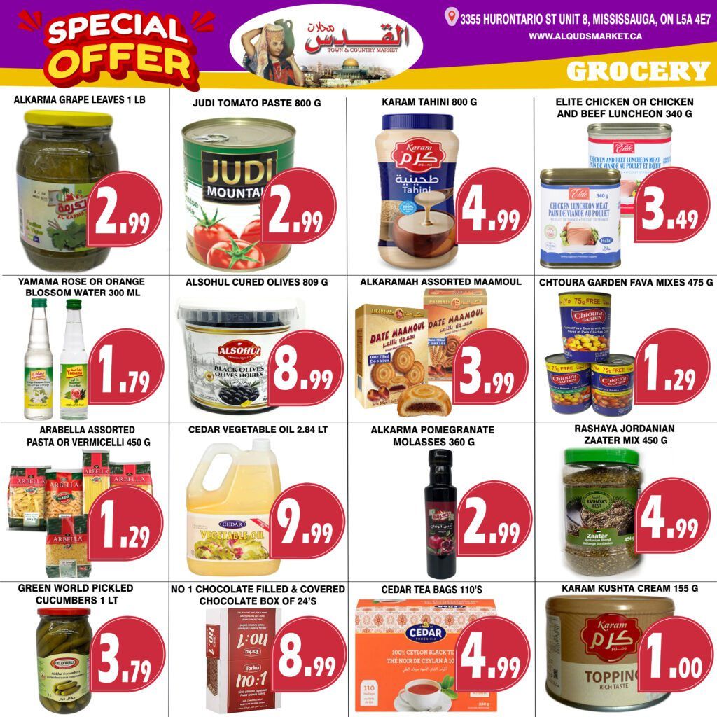 Al-Quds Market weekly flyer specials page 5 features a variety of grocery items. Highlights include Alkarmar Grape Leaves for $2.99, Judi Tomato Paste for $2.99, and Karam Tahini for $4.99. Also available are Elite Chicken or Beef Luncheon for $3.49. Yamama Rose or Orange Blossom Water is $1.79, Alsohul Cured Olives 809g are $8.99, Alkaramah Assorted Maamoul are $3.99, and Chtoura Garden Fava Mixes 475g are $1.29. Arabella Assorted Pasta or Vermicelli 450g is $1.29, Cedar Vegetable Oil 2.84 LT is $9.99, Alkarma Pomegranate Molasses 360g is $2.99, and Rashaya Jordanian Zaater Mix 450g is $4.99. Green World Pickled Cucumbers 1 LT are $3.79, NO 1 Chocolate Filled & Covered Chocolate Box of 24's is $8.99, Cedar Tea Bags 110's are $4.99, and Karam Kushta Cream 155g is $1.00.