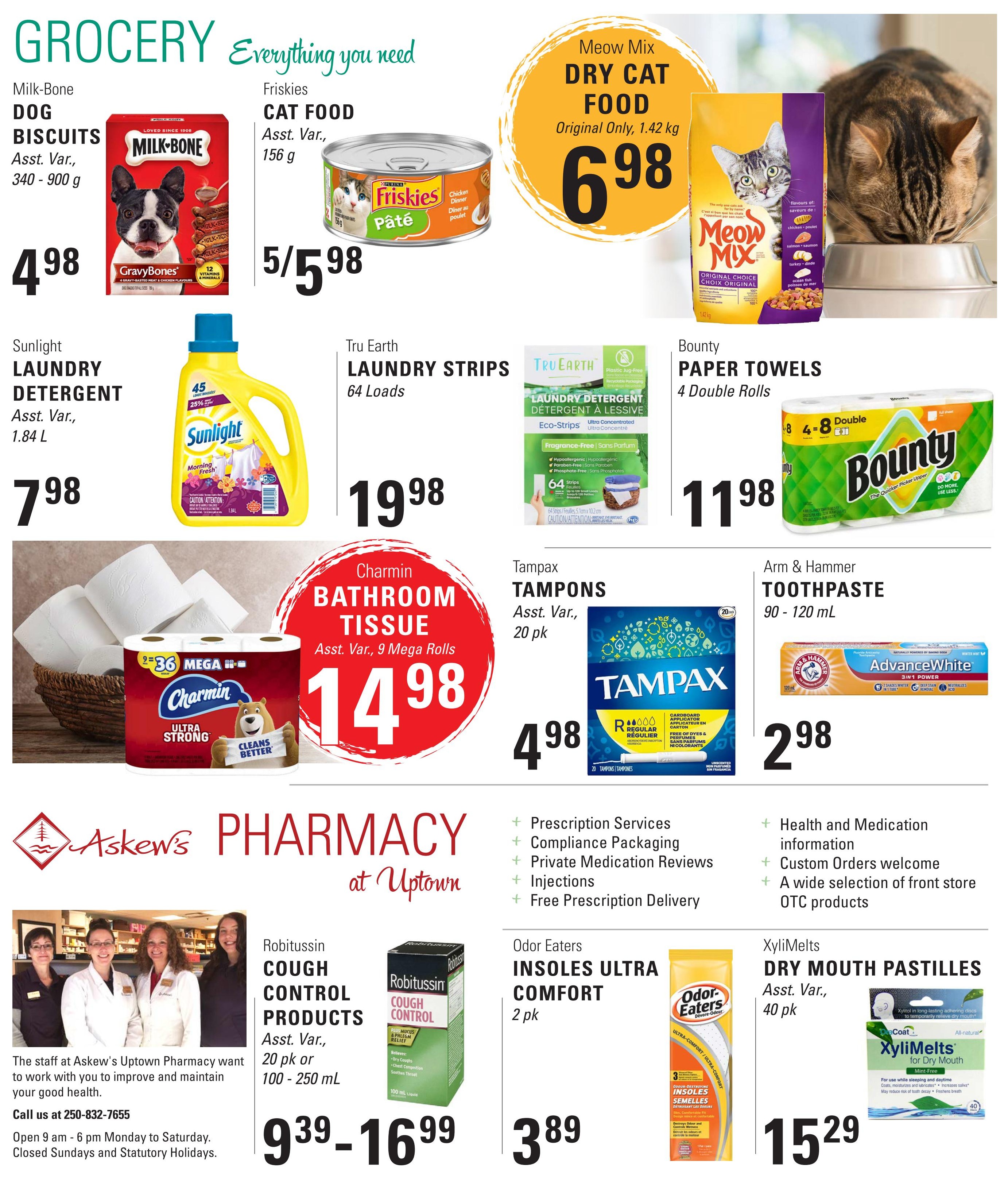 Askew's Foods Weekly Flyer Specials Page 4. Grocery items include Milk-Bone Dog Biscuits for $4.98, Friskies Cat Food for $5.98, and Meow Mix Dry Cat Food Original 1.42 kg for $6.98. Sunlight Laundry Detergent 1.84 L is on sale for $7.98 with 25% off. Tru Earth Laundry Strips 64 Loads are $19.98. Bounty Paper Towels 4 Double Rolls are $11.98. Charmin Bathroom Tissue 9 Mega Rolls are $14.98. Tampax Tampons 20 pk are $4.98. Arm & Hammer Toothpaste 90-120 mL is $2.98. Pharmacy section features Robitussin Cough Control Products 20 pk or 100-250 mL for $9.39 - $16.99. Odor Eaters Insoles Ultra Comfort 2 pk are $3.89. XyliMelts Dry Mouth Pastilles 40 pk are $15.29. The Askew's Uptown Pharmacy staff are available to help with your health needs, with prescription services, compliance packaging, private medication reviews, injections, and free prescription delivery. Call 250-832-7655. Open Monday to Saturday 9 am - 6 pm.