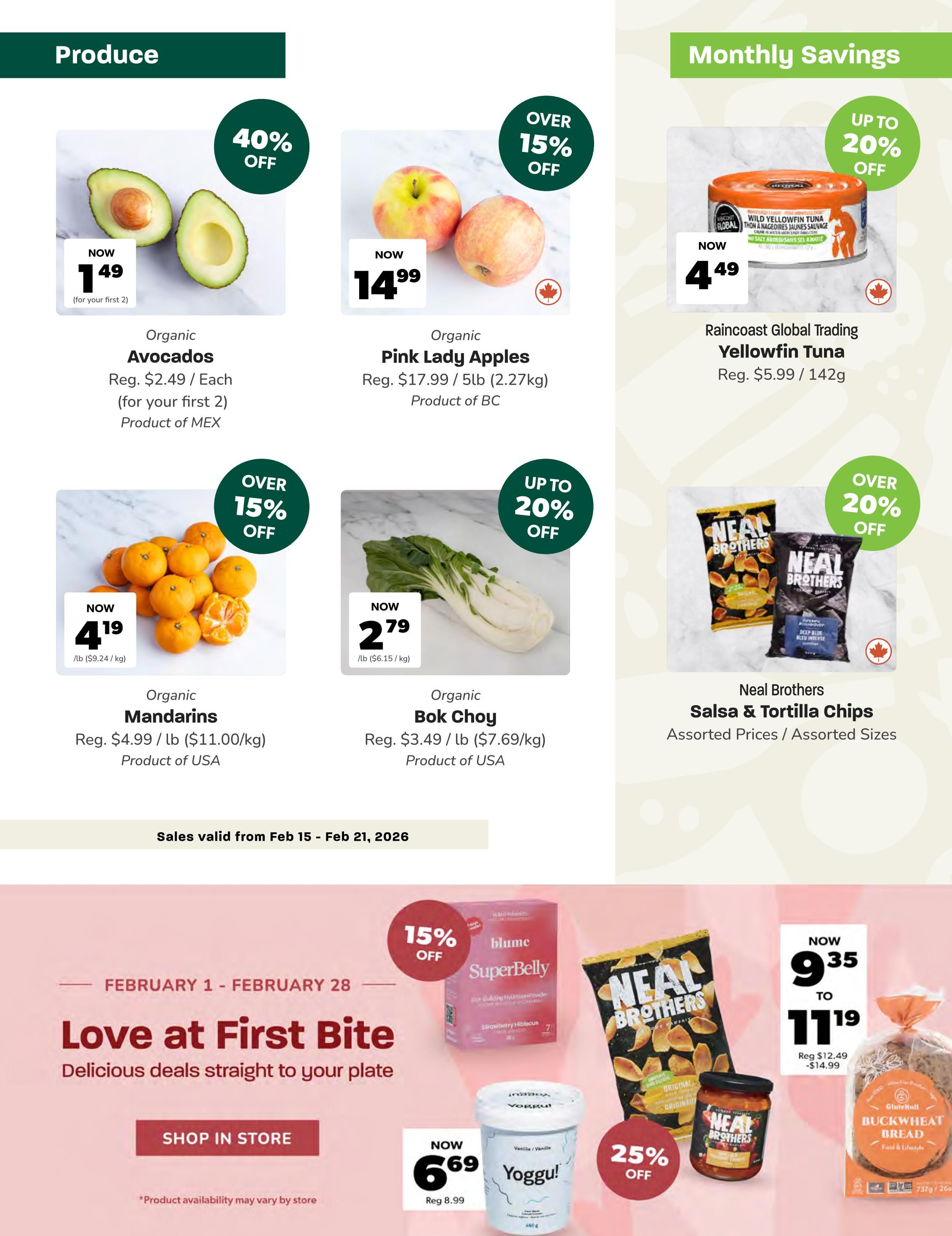 Blush Lane Organic Market weekly flyer specials page 2. Produce section features Organic Avocados on sale for $1.49 each, limit 2, with 40% off. Organic Pink Lady Apples are over 15% off, now $14.99 for 5lb (2.27kg), product of BC. Organic Mandarins are now $4.19/lb ($9.24/kg), with over 15% off, product of USA. Organic Bok Choy is now $2.79/lb ($6.15/kg), product of USA. Monthly Savings include Raincoast Global Trading Wild Yellowfin Tuna for $4.49/142g, up to 20% off. Neal Brothers Salsa & Tortilla Chips are over 20% off, with assorted prices and sizes. The bottom section highlights 'Love at First Bite' deals valid February 1-28, featuring Blume SuperBelly for 15% off, Yoggul yogurt now $6.69 (regular $8.99), and Glutenull Buckwheat Bread from $9.35 to $11.19 (regular $12.49-$14.99). Sales valid February 15 - February 21, 2026.