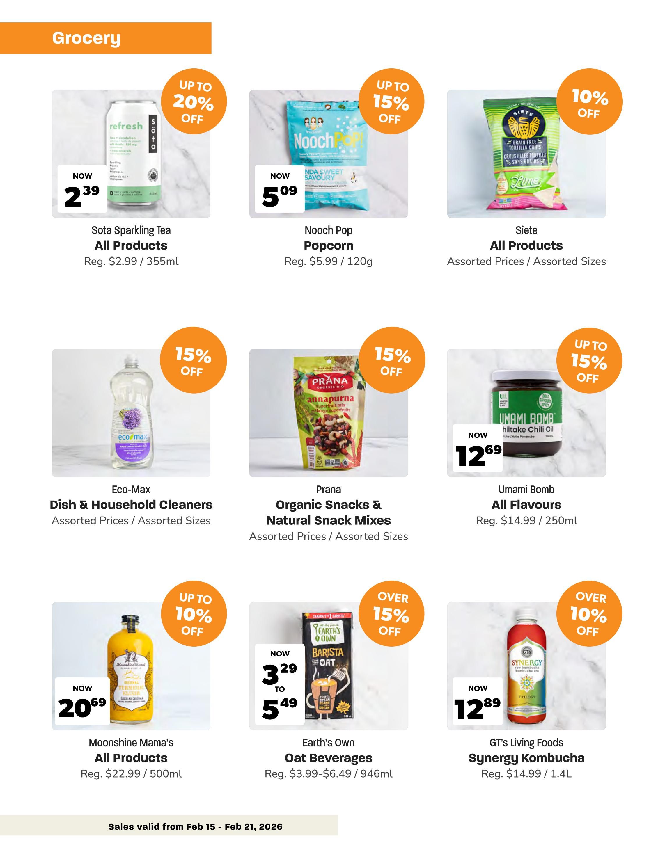 Blush Lane Organic Market weekly flyer specials page 3 features a variety of grocery items. Sota Sparkling Tea is on sale for $2.39, down from $2.99, with up to 20% off. Nooch Pop Popcorn is available for $5.09, a reduction from $5.99, offering up to 15% off. Siete Grain Free Tortilla Chips are 10% off. Eco-Max Dish & Household Cleaners are on special with assorted prices and sizes. Prana Organic Snacks & Natural Snack Mixes are also on sale with assorted prices and sizes, featuring up to 15% off. Umami Bomb All Flavours are priced at $12.69, down from $14.99, with up to 15% off. Moonshine Mama's All Products are available for $20.69, reduced from $22.99 for 500ml. Earth's Own Oat Beverages range from $3.29 to $5.49, with over 15% off. GT's Living Foods Synergy Kombucha is on sale for $12.89, down from $14.99 for 1.4L, with over 10% off. Sales are valid from February 15 to February 21, 2026.