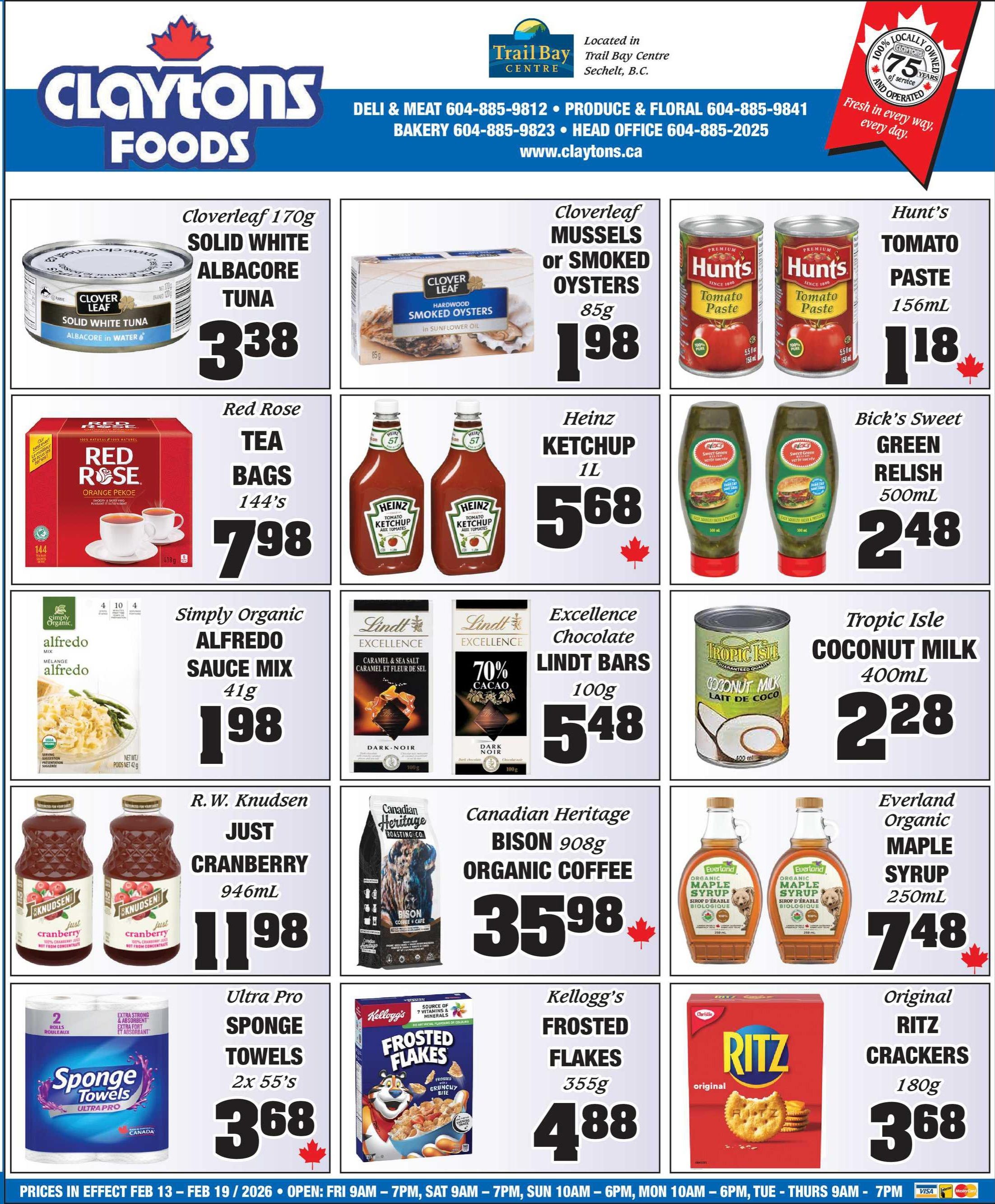 Claytons Foods weekly flyer specials page 4 features a variety of grocery items. Highlights include Cloverleaf 170g Solid White Albacore Tuna for $3.38, Cloverleaf 85g Mussels or Smoked Oysters for $1.98, and Hunt's 156mL Tomato Paste for $1.18. Red Rose Tea Bags, 144's, are $7.98. Heinz Ketchup 1L is $5.68, and Bick's Sweet Green Relish 500mL is $2.48. Simply Organic Alfredo Sauce Mix 41g is $1.98. Excellence Chocolate Lindt Bars 100g are $5.48. Tropic Isle Coconut Milk 400mL is $2.28. R. W. Knudsen Just Cranberry 946mL is $1.98. Canadian Heritage Bison 908g Organic Coffee is $35.98. Everland Organic Maple Syrup 250mL is $7.48. Ultra Pro Sponge Towels, 2x 55's, are $3.68. Kellogg's Frosted Flakes 355g are $4.88. Original Ritz Crackers 180g are $3.68. The flyer is valid from February 13 to February 19, 2026.