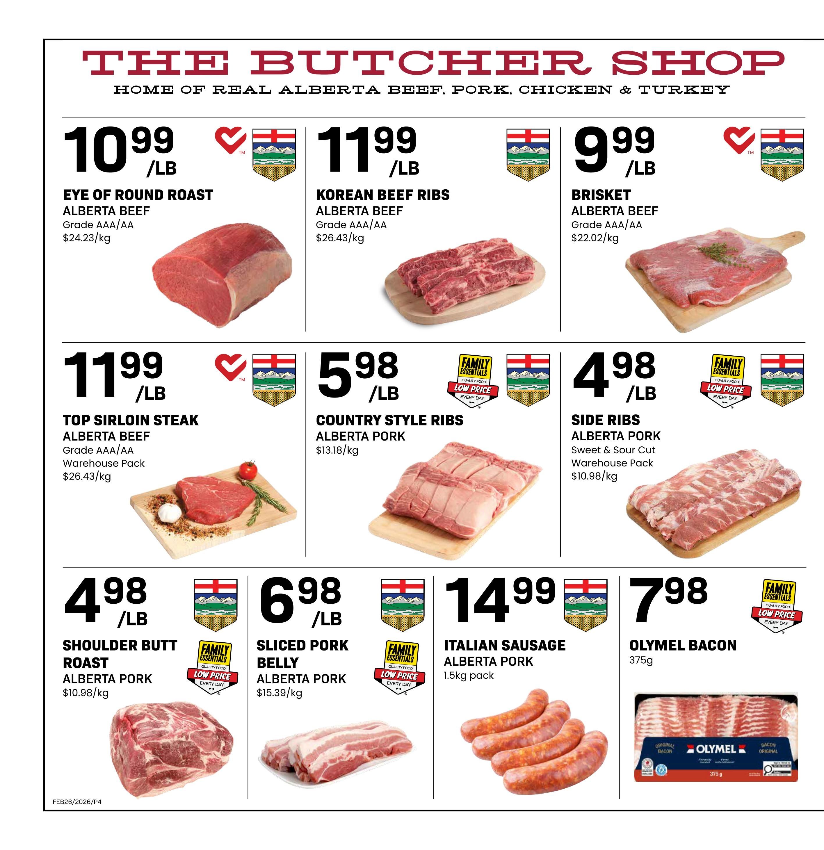 Freson Bros The Butcher Shop page 4 features Alberta Beef and Pork specials. Eye of Round Roast Alberta Beef is $10.99/lb. Korean Beef Ribs Alberta Beef are $11.99/lb. Brisket Alberta Beef is $9.99/lb. Top Sirloin Steak Alberta Beef, warehouse pack, is $11.99/lb. Country Style Ribs Alberta Pork, sweet & sour cut, warehouse pack, is $5.98/lb. Side Ribs Alberta Pork are $4.98/lb. Shoulder Butt Roast Alberta Pork is $4.98/lb. Sliced Pork Belly Alberta Pork is $6.98/lb. Italian Sausage Alberta Pork, 1.5kg pack, is $14.99. Olymel Bacon, 375g, is $7.98.