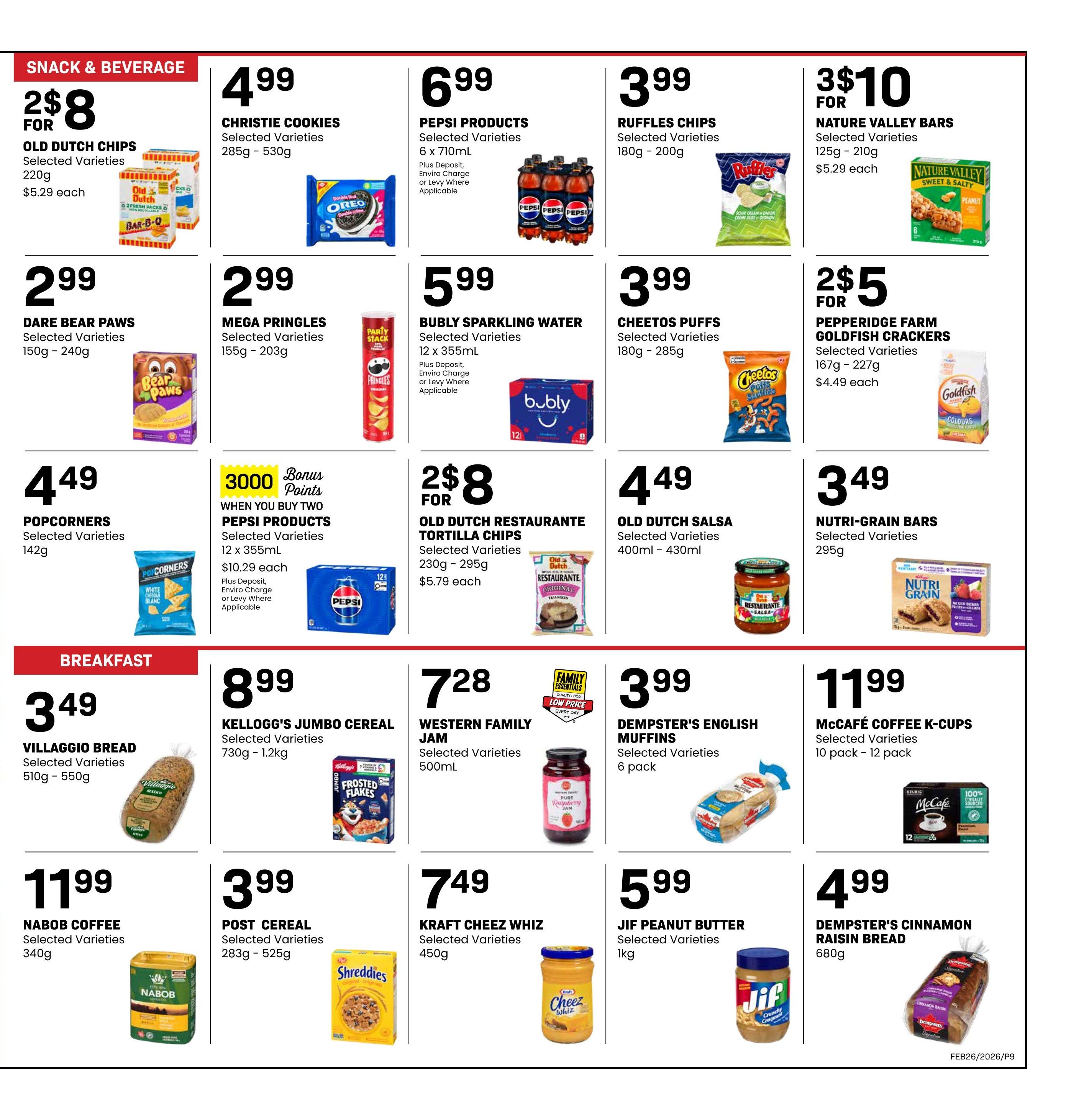 Freson Bros weekly flyer specials page 9 features a variety of snacks and breakfast items. In the Snack & Beverage section, find Old Dutch Chips for 2 for $8, Christie Cookies for $4.99, Pepsi Products 6 x 710mL for $6.99, Ruffles Chips for $3.99, and Nature Valley Bars 3 for $10. Also available are Dare Bear Paws for $2.99, Mega Pringles for $2.99, Bubly Sparkling Water 12 x 355mL for $5.99, Cheetos Puffs for $3.99, and Pepperidge Farm Goldfish Crackers for 2 for $5. Popcorners are $4.49. There is a promotion for 3000 bonus points when you buy two Pepsi Products 12 x 355mL. Old Dutch Restaurante Tortilla Chips are 2 for $5, Old Dutch Salsa is $4.49, and Nutri-Grain Bars are $3.49. The Breakfast section includes Villaggio Bread for $3.49, Kellogg's Jumbo Cereal for $8.99, Western Family Jam 500mL for $7.28, Dempster's English Muffins 6 pack for $3.99, McCafé Coffee K-Cups 10-12 pack for $11.99, Nabob Coffee 340g for $11.99, Post Cereal 283g-525g for $3.99, Kraft Cheez Whiz 450g for $7.49, Jif Peanut Butter 1kg for $5.99, and Dempster's Cinnamon Raisin Bread 680g for $4.99.