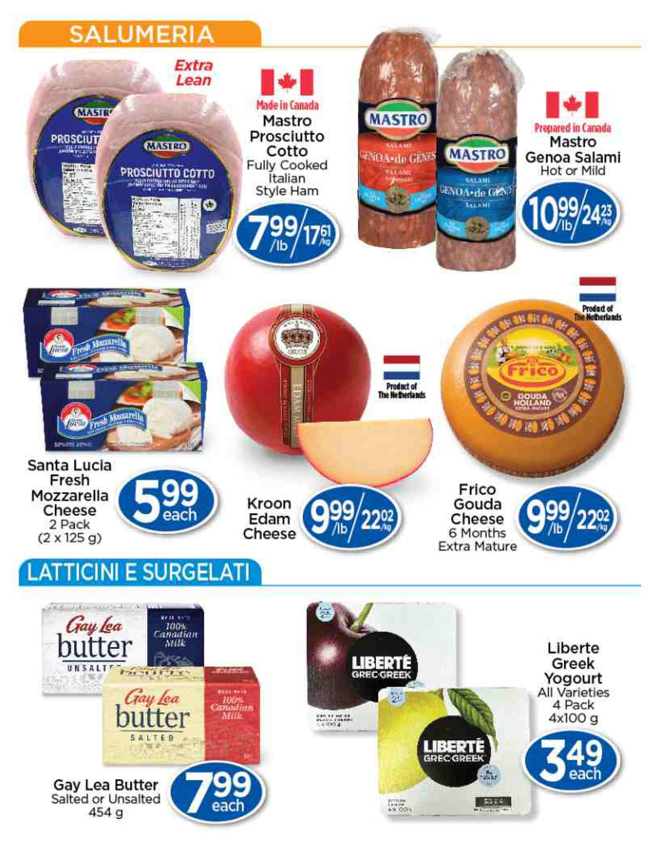 Lady York Foods weekly flyer specials page 3 features a Salumeria section with Mastro Prosciutto Cotto Fully Cooked Italian Style Ham for $7.99/lb ($17.61/kg) and Mastro Genoa Salami (Hot or Mild) for $10.99/lb ($24.23/kg). Also available is Santa Lucia Fresh Mozzarella Cheese, 2 Pack (2 x 125 g) for $5.99 each, Kroon Edam Cheese for $9.99/lb ($22.02/kg), and Frico Gouda Cheese (Extra Mature, 6 Months) for $9.99/lb ($22.02/kg). The Latticini e Surgelati section includes Gay Lea Butter (Salted or Unsalted, 454 g) for $7.99 each, and Liberte Greek Yogourt (All Varieties, 4 Pack, 4x100 g) for $3.49 each.