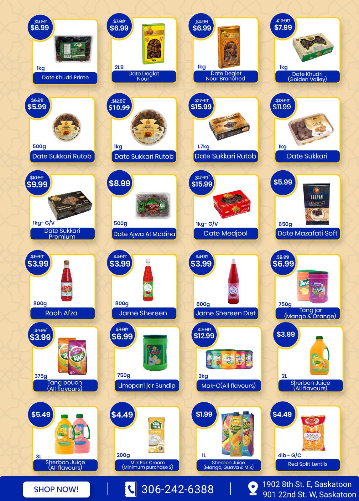 Savor Supermarket & Halal Meat weekly flyer specials page 2. Featured products include 1kg Date Khudri Prime for $6.99, 2lb Date Deglet Nour for $6.99, 1kg Date Deglet Nour Branched for $6.99, and 1kg Date Khudri (Golden Valley) for $7.99. Also available are 500g Date Sukkari Rutob for $5.99, 1kg Date Sukkari Rutob for $10.99, 1.7kg Date Sukkari Rutob for $15.99, and 1kg Date Sukkari for $11.99. Additional date options include 1kg-G/V Date Sukkari Premium for $9.99, 500g Date Ajwa Al Madina for $8.99, 1kg-G/V Date Medjool for $15.99, and 650g Date Mazafati Soft for $5.99. Drinks and syrups on sale are 800g Rooh Afza for $3.99, 800g Jame Shereen for $3.99, 800g Jame Shereen Diet for $3.99, and 750g Tang jar (Mango & Orange) for $6.99. Other items include 375g Tang pouch (All flavours) for $3.99, 750g Limopani jar Sundip for $6.99, 2kg Mak-C (All flavours) for $12.99, and 2L Sherbon Juice (All flavours) for $3.99. Also featured are 3L Sherbon Juice (All flavours) for $5.49, 200g Milk Pak Cream (Minimum purchase 2) for $4.49, 1L Sherbon Juice (Mango, Guava & Mix) for $1.99, and 4lb-G/C Red Split Lentils for $4.49.