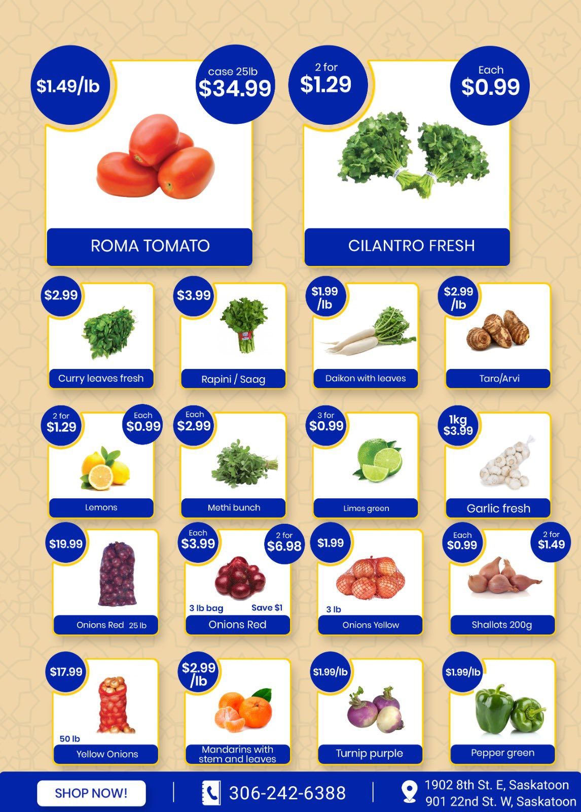 Savor Supermarket & Halal Meat weekly flyer specials, Page 3. Featured produce includes Roma Tomatoes at $1.49/lb or a 25lb case for $34.99. Fresh Cilantro is 2 for $1.29. Curry leaves fresh are $2.99. Rapini/Saag is $3.99. Daikon with leaves is $1.99/lb. Taro/Arvi is $2.99/lb. Lemons are 2 for $1.29. Methi bunch is $0.99 each. Limes green are 3 for $0.99. Fresh Garlic is 1kg for $3.99. Red Onions, 25 lb bag, are $19.99. Red Onions, 3 lb bag, are $3.99, save $1. Yellow Onions, 3 lb, are $1.99. Shallots 200g are $0.99 each. Mandarins with stem and leaves are $2.99/lb. Purple Turnips are $1.99/lb. Green Bell Peppers are $1.99/lb. The flyer also shows the store address and phone number.