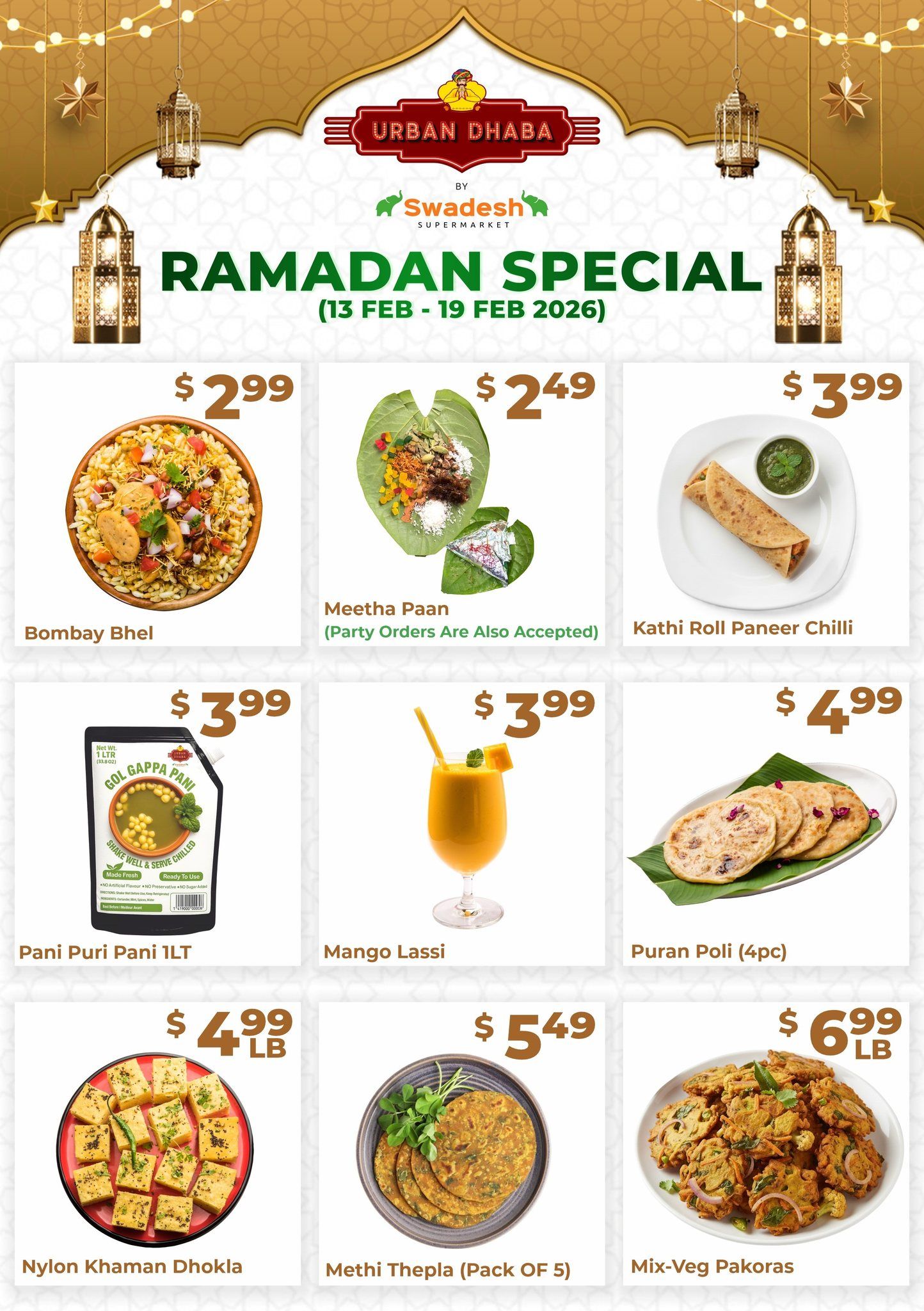 Swadesh Supermarket Ramadan Special flyer page 2 features various Indian snacks and sweets. Items include Bombay Bhel for $2.99, Meetha Paan for $2.49 (party orders accepted), Kathi Roll Paneer Chilli for $3.99, Pani Puri Pani 1LT for $3.99, Mango Lassi for $3.99, Puran Poli (4pc) for $4.99, Nylon Khaman Dhokla for $4.99/lb, Methi Thepla (Pack of 5) for $5.49, and Mix-Veg Pakoras for $6.99/lb. The flyer is valid from February 13 to February 19, 2026.