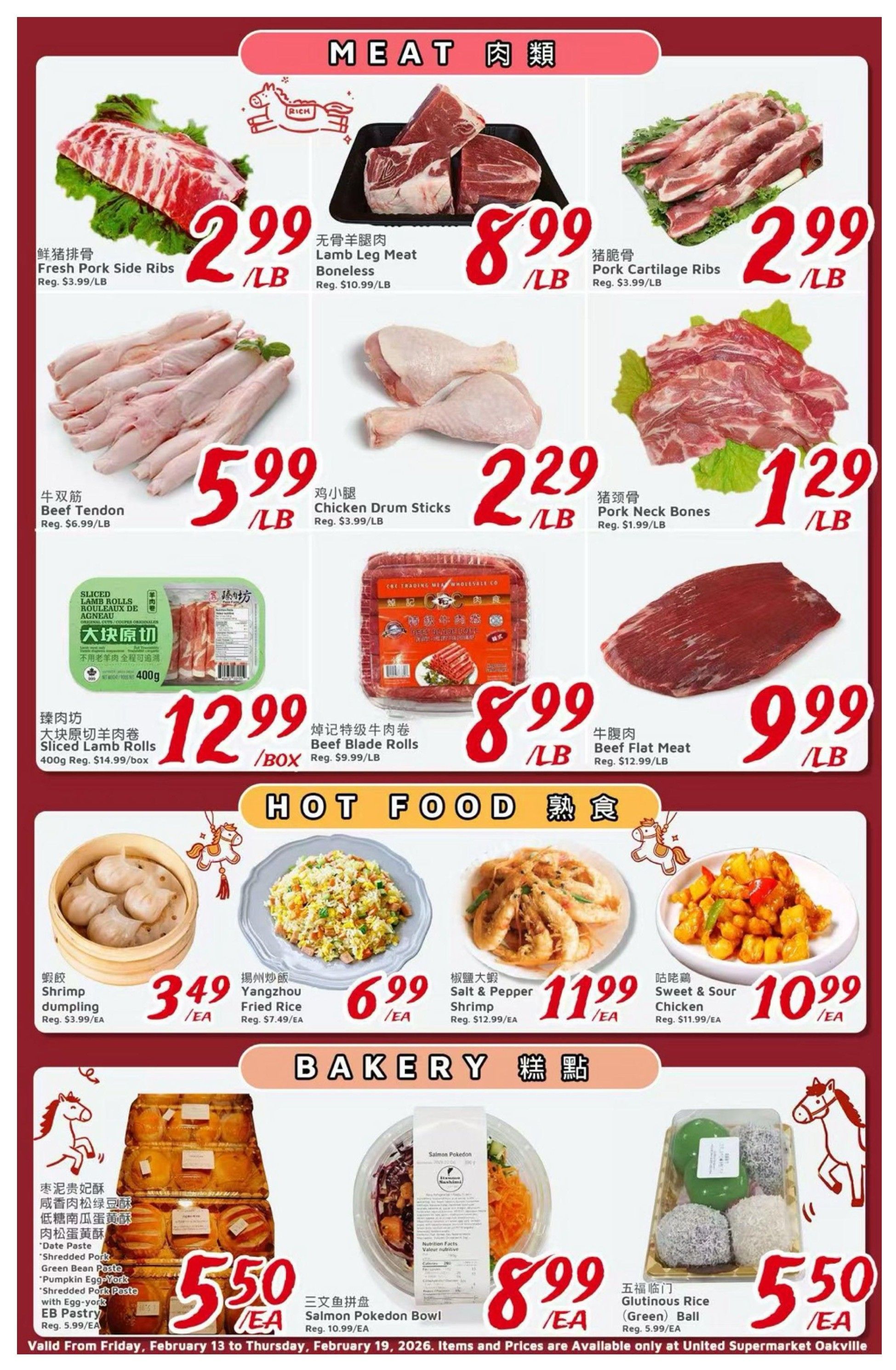 United Supermarket Oakville weekly flyer specials page 5 features a variety of meat, hot food, and bakery items. Meat specials include Fresh Pork Side Ribs for $2.99/LB, Boneless Lamb Leg Meat for $8.99/LB, Pork Cartilage Ribs for $2.99/LB, Beef Tendon for $5.99/LB, Chicken Drum Sticks for $2.29/LB, and Pork Neck Bones for $1.29/LB. Also featured are Sliced Lamb Rolls (400g) for $12.99/box and Beef Blade Rolls for $8.99/LB, and Beef Flat Meat for $9.99/LB. Hot food options include Shrimp Dumplings for $3.49/EA, Yangzhou Fried Rice for $6.99/EA, Salt & Pepper Shrimp for $11.99/EA, and Sweet & Sour Chicken for $10.99/EA. Bakery items include a selection of pastries for $5.50/EA, a Salmon Pokedon Bowl for $8.99/EA, and Glutinous Rice (Green) Balls for $5.50/EA. This page is valid from Friday, February 13 to Thursday, February 19, 2026.