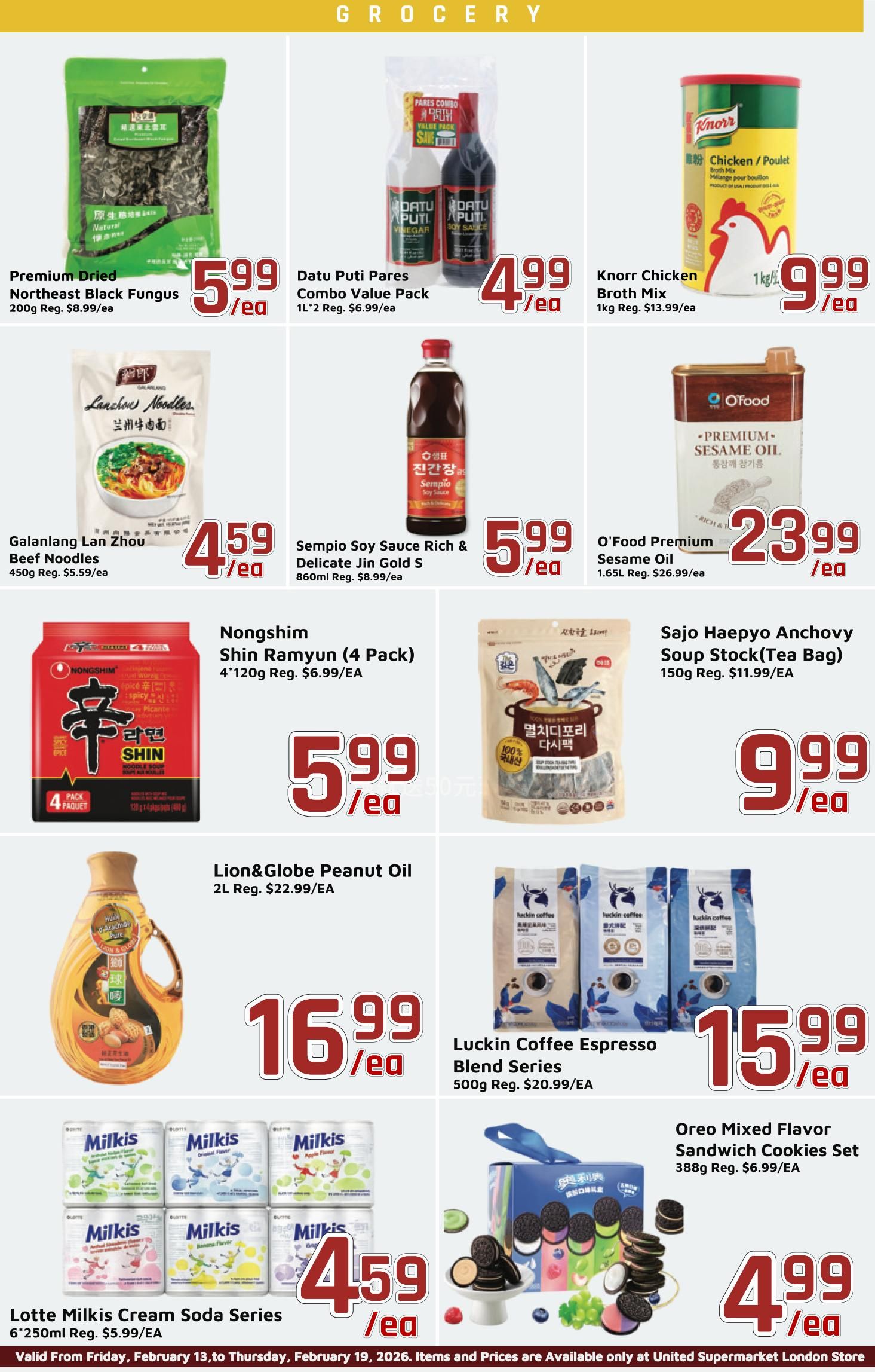 United Supermarket weekly flyer specials page 2 features a variety of grocery items. Top row includes Premium Dried Northeast Black Fungus for $5.99/ea, Datu Puti Paores Combo Value Pack for $4.99/ea, and Knorr Chicken Broth Mix (1kg) for $9.99/ea. Middle row showcases Galanlang Lan Zhou Beef Noodles for $4.59/ea, Sempio Soy Sauce Rich & Delicate Jin Gold S for $5.99/ea, and O'Food Premium Sesame Oil for $23.99/ea. The next row features Nongshim Shin Ramyun (4 Pack) for $5.99/ea and Sajo Haepyo Anchovy Soup Stock (Tea Bag) for $9.99/ea. Below that, Lion&Globe Peanut Oil (2L) is on sale for $16.99/ea, and Luckin Coffee Espresso Blend Series (500g) is $15.99/ea. The bottom row highlights Lotte Milkis Cream Soda Series (6x250ml) for $4.59/ea and Oreo Mixed Flavor Sandwich Cookies Set (388g) for $4.99/ea. Items and prices are valid from Friday, February 13 to Thursday, February 19, 2026.