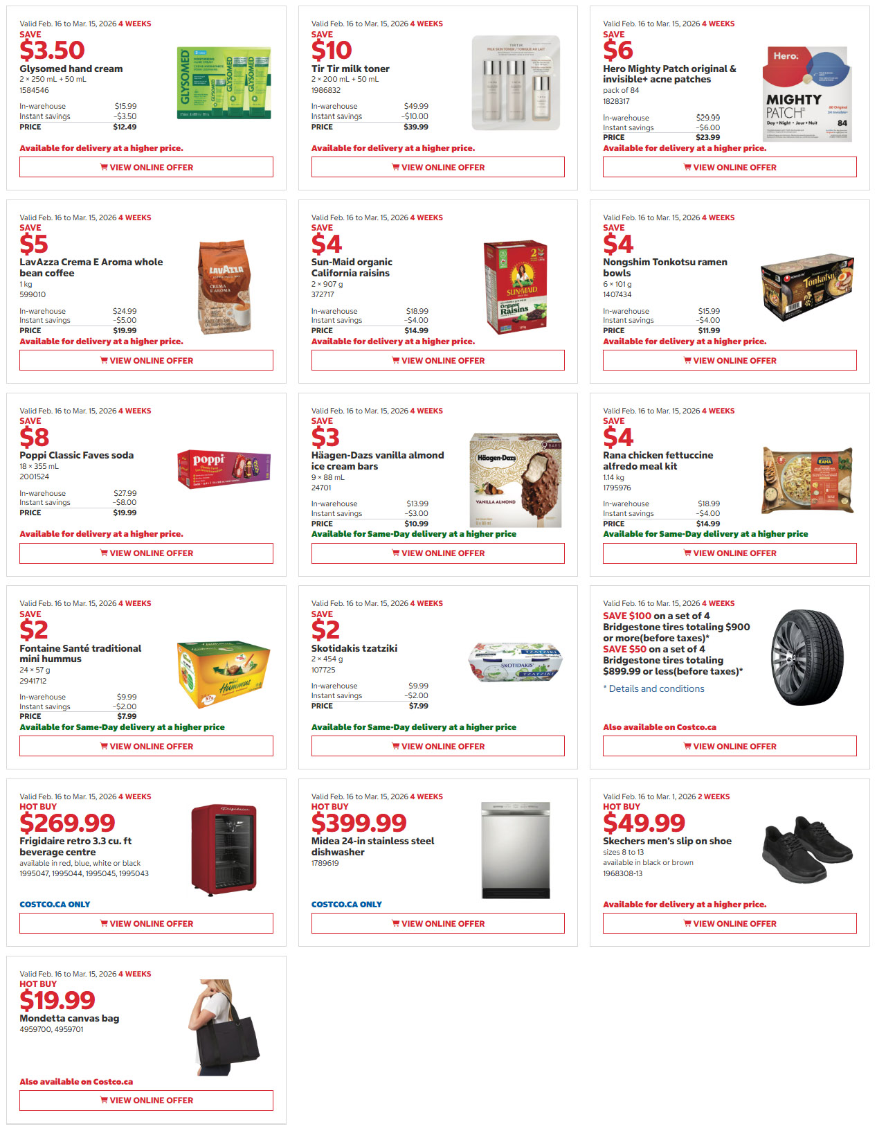 Costco flyer page 5 features savings from February 16 to March 15, 2026. Deals include Glysomed hand cream for $12.49, Tir Tir milk toner for $39.99, and Hero Mighty Patch original & invisible+ acne patches for $23.99. Also available are Lavazza Crema E Aroma whole bean coffee for $19.99, Sun-Maid organic California raisins for $14.99, and Nongshim Tonkotsu ramen bowls for $11.99. Enjoy Poppi Classic Faves soda for $19.99, Häagen-Dazs vanilla almond ice cream bars for $10.99, and Rana chicken fettuccine alfredo meal kit for $14.99. Save on Fontaine Santé traditional mini hummus for $7.99 and Skotidakis tzatziki for $7.99. Hot Buys include a Frigidaire retro 3.3 cu. ft. beverage centre for $269.99 and a Midea 24-in stainless steel dishwasher for $399.99. Skechers men's slip-on shoes are $49.99. Also featured is a Mondetta canvas bag for $19.99 and savings on Bridgestone tires.