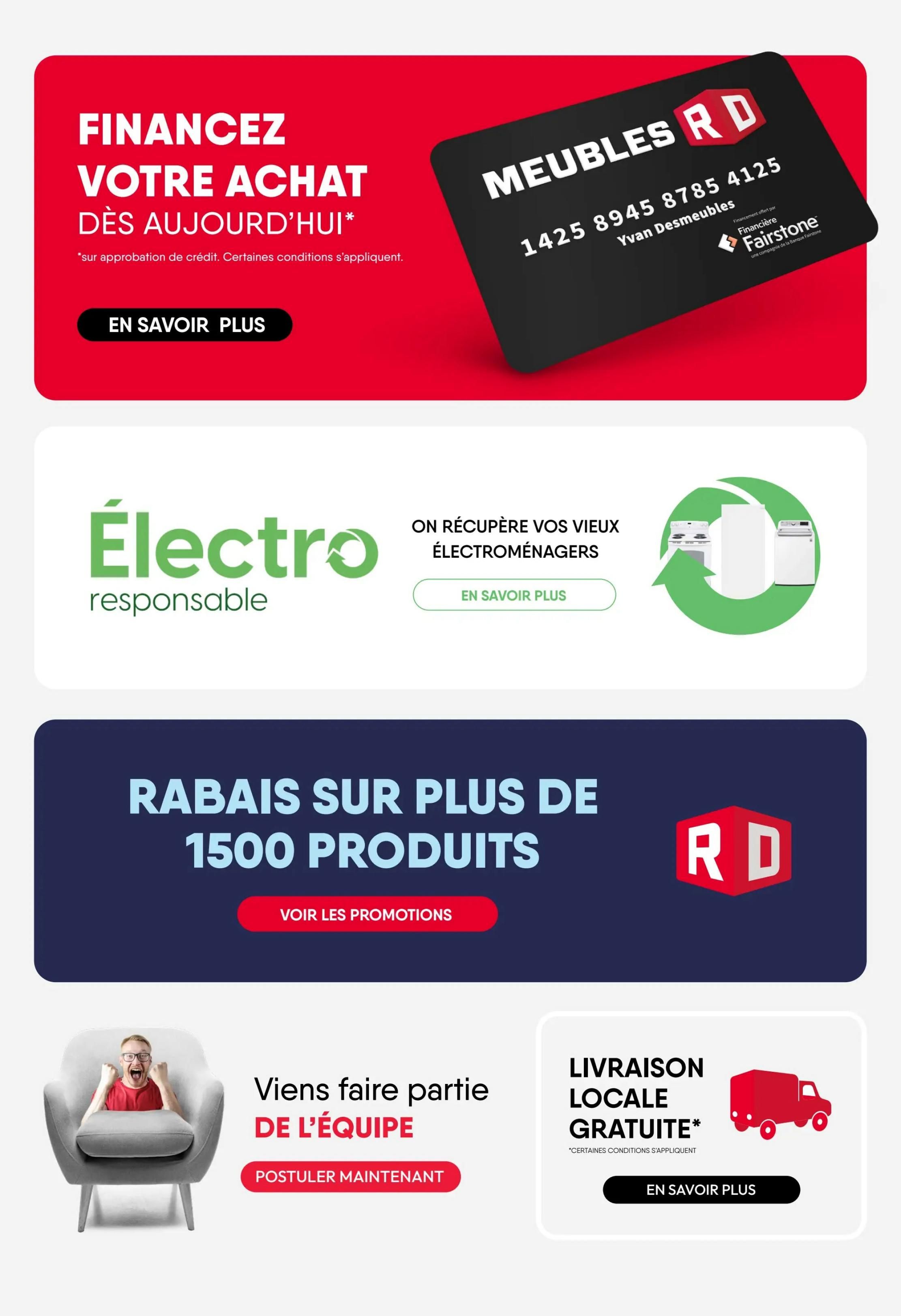 RD Furniture flyer page 17 features financing options for your purchases with 'Financez Votre Achat Dès Aujourd'hui' (Finance Your Purchase Today) and details on credit approval. It also highlights an 'Electro Responsable' (Responsible Electronics) program for recycling old appliances, showing images of a stove, refrigerator, and washing machine. The page promotes 'Rabais Sur Plus De 1500 Produits' (Discounts on Over 1500 Products) with a call to action to 'Voir Les Promotions' (See Promotions). Additionally, there's a 'Viens Faire Partie De L'Équipe' (Come Join the Team) section with a person celebrating in a chair, encouraging applications with 'Postuler Maintenant' (Apply Now). Finally, a 'Livraison Locale Gratuite' (Free Local Delivery) offer is presented with a red delivery truck icon and a 'En Savoir Plus' (Learn More) button, noting that certain conditions apply.
