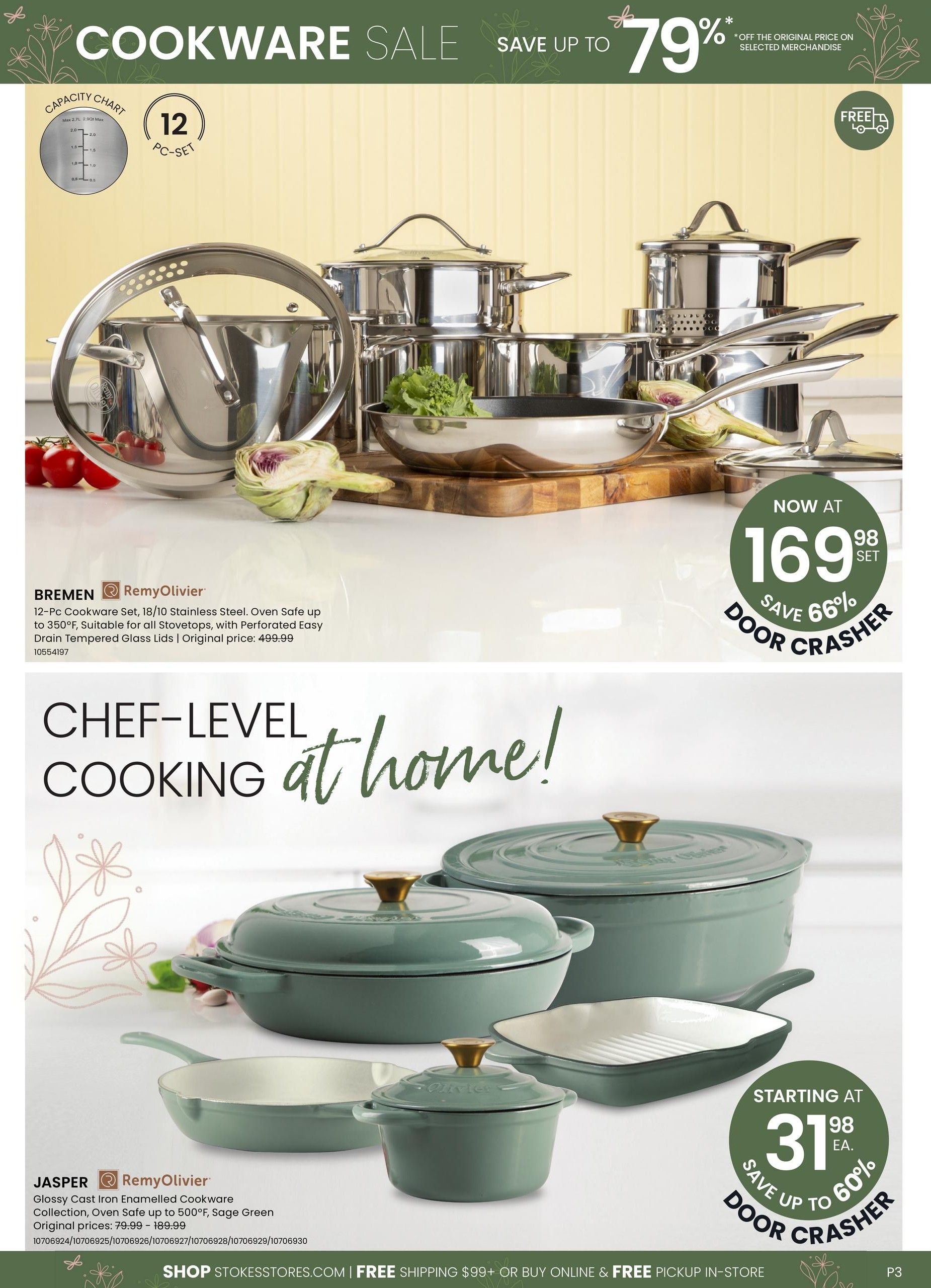 Stokes Cookware Sale page 3 featuring a 'Cookware Sale Save Up To 79%' banner. The top section showcases the Remy Olivier BREMEN 12-Pc Cookware Set, 18/10 Stainless Steel, oven safe up to 350°F, suitable for all stovetops, with perforated easy drain tempered glass lids, originally $499.99, now $169.98 set as a door crasher with a 66% saving. The bottom section highlights the Remy Olivier JASPER Glossy Cast Iron Enamelled Cookware Collection in Sage Green, oven safe up to 500°F, with original prices ranging from $79.99 to $189.99, starting at $31.98 each, also featured as a door crasher with up to 60% savings. The page also promotes 'Chef-Level Cooking at Home!' and offers free shipping on orders over $99 or free pickup in-store.