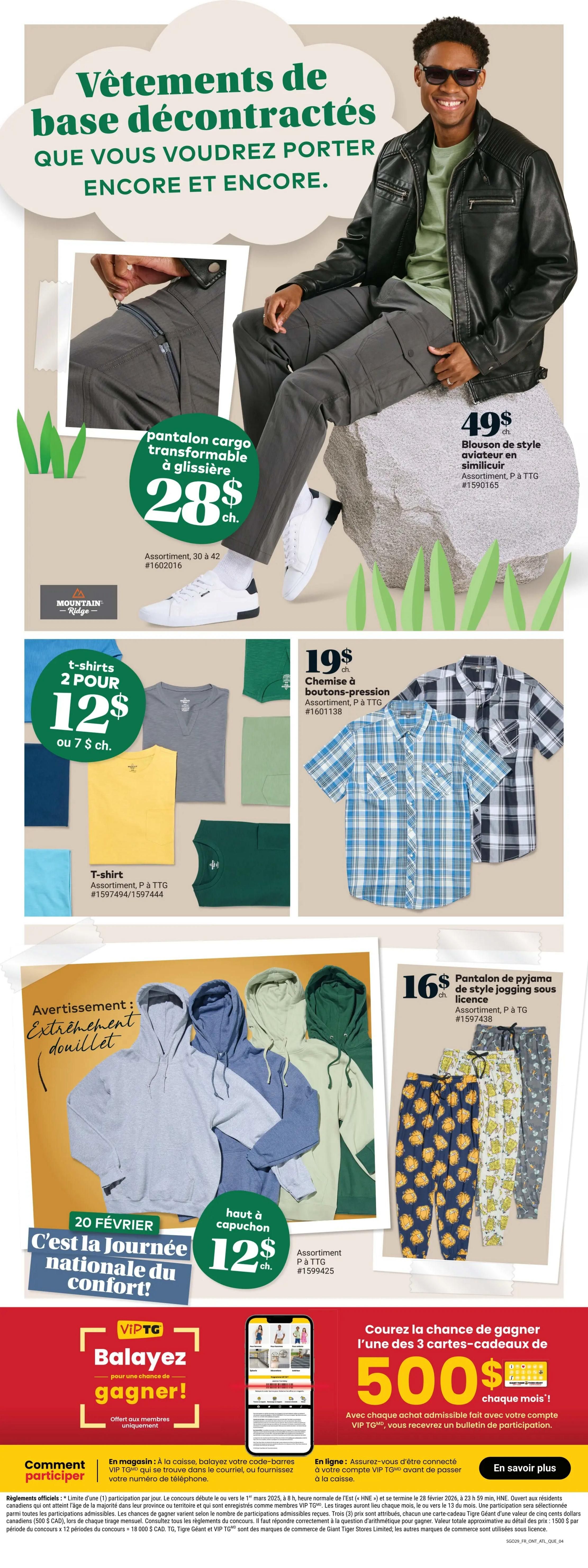 Giant Tiger Quebec weekly flyer specials page 6 features casual clothing. Highlighted items include zip-off cargo pants for $28 each, and a faux leather aviator jacket for $49. Also featured are t-shirts, with 2 for $12 or $7 each, and plaid button-down shirts for $19. Cozy up with a hoodie for $12, perfect for National Comfort Day on February 20th. Additionally, find licensed jogger-style pajama pants for $16. The page also promotes a VIP TG contest to win one of three $500 gift cards, with details on how to enter in-store and online.