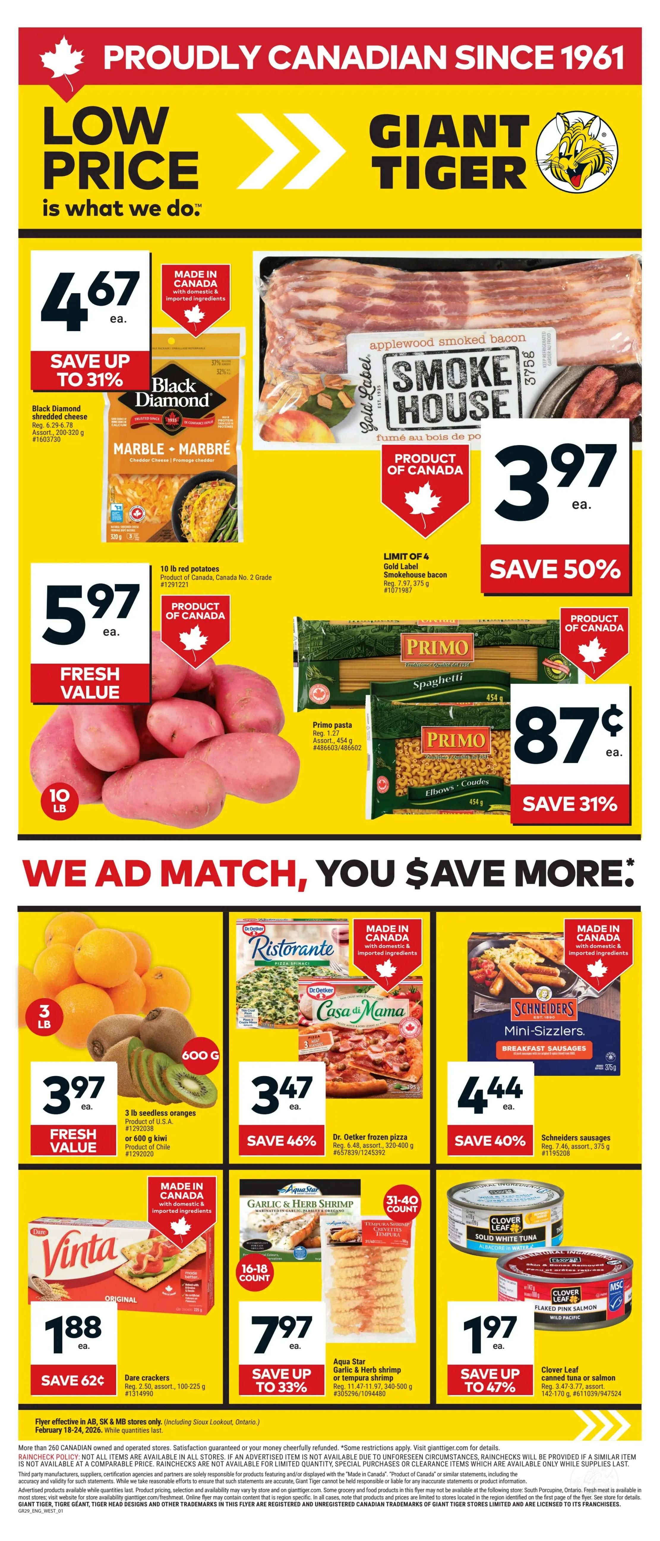 Giant Tiger weekly flyer specials for Western Canada. Featured products include Black Diamond shredded cheese for $4.67, saving up to 31%. Gold Label Smokehouse applewood smoked bacon is on sale for $3.97, saving 50% with a limit of 4. Primo pasta, including spaghetti and elbow macaroni, is priced at $0.87 each, saving 31%. Fresh value items include 3 lb seedless oranges or 600g kiwi for $3.97. Dr. Oetker frozen pizza is $3.47 with a 46% saving. Schneiders Mini-Sizzlers breakfast sausages are $4.44, saving 40%. Also available are 10 lb red potatoes for $5.97, Dare crackers for $1.88 with a saving of $0.62, Aqua Star Garlic & Herb shrimp or tempura shrimp for $7.97, saving up to 33%, and Clover Leaf canned tuna or salmon for $1.97, saving up to 47%. Flyer valid February 18-24, 2026.