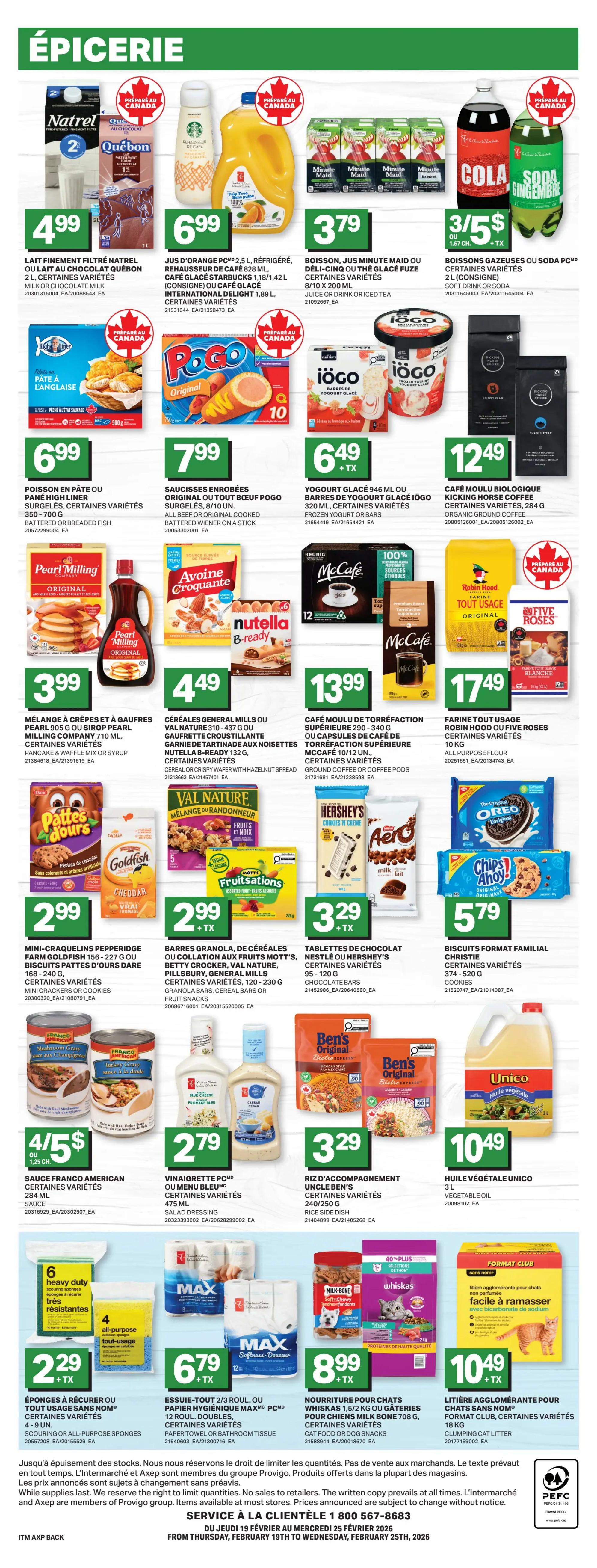 Axep weekly flyer specials page 4 features a variety of grocery items. Highlights include Natrel fine-filtered milk for $4.99, Quebon chocolate milk for $4.99, Starbucks Caramel Macchiato creamer for $6.99, and PC 2.5 L orange juice for $6.99. Minute Maid juice boxes are $3.79, and PC Cola or Ginger Soda 2 L bottles are 3 for $5. High Liner battered fish fillets are $6.99, and Pogo original beef sausages are $7.99. Iögo frozen yogurt or bars are $6.49, and Kicking Horse organic ground coffee is $12.49. Pearl Milling Company pancake and waffle mix or syrup is $3.99. General Mills or Val Nature cereal, or Nutella B-ready bars are $4.49. Pepperidge Farm Goldfish crackers or Dare animal crackers are $2.99. Mott's Fruit Snacks, Betty Crocker, Pillsbury, or Val Nature granola bars are $2.99. Hershey's or Nestlé chocolate bars are $3.29, and Christie family size cookies are $5.79. Franco American gravies are 4 for $5. PC or Bleu Menu salad dressings are $2.79. Uncle Ben's rice side dishes are $3.29, and Unico vegetable oil is $10.49. Heavy duty scouring sponges are $2.29, and Max paper towel or bathroom tissue is $6.79. Whiskas cat food or Milk Bone dog snacks are $8.99, and Format Club clumping cat litter is $10.49.