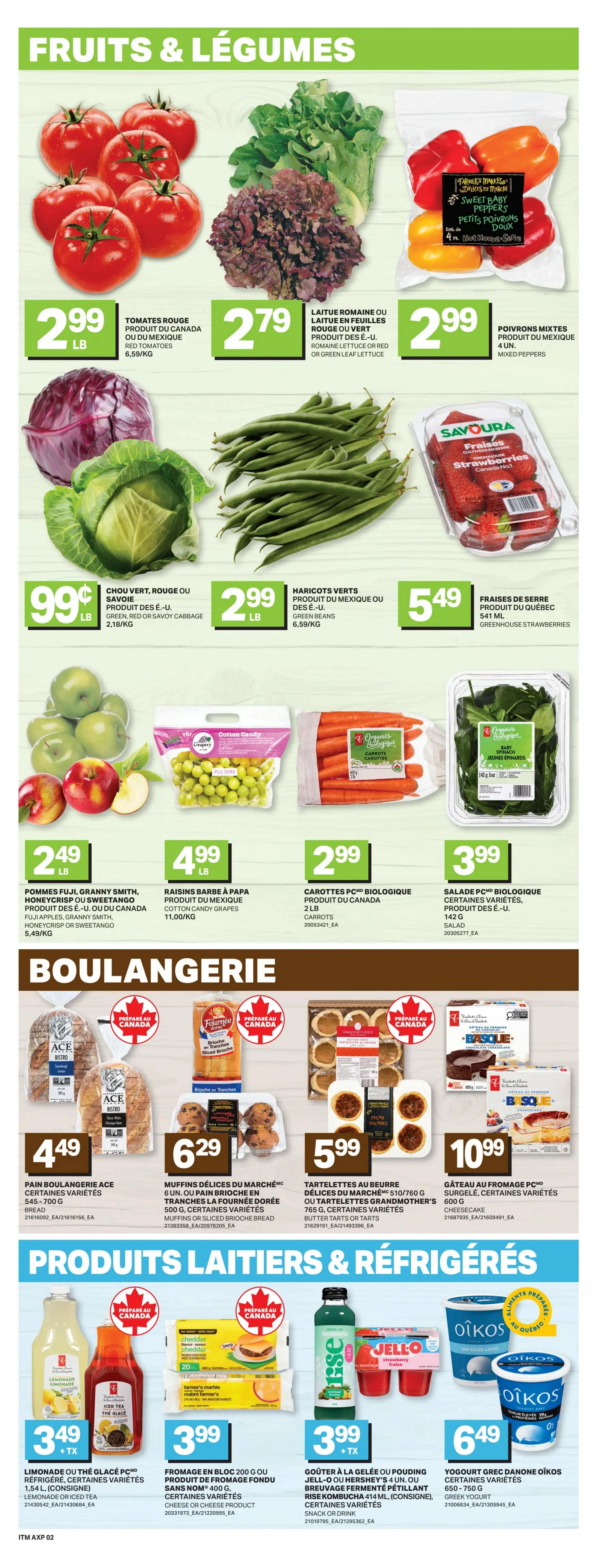Axep weekly flyer specials page 5 features a variety of fruits and vegetables including red tomatoes for $2.99/lb, romaine or leaf lettuce for $2.99, and mixed peppers for $2.99. Also available are green, red, or savoy cabbage for $0.99/lb, green beans for $2.99/lb, and strawberries for $5.49. Apples like Fuji, Granny Smith, Honeycrisp or Sweetango are $2.49/lb, and cotton candy grapes are $4.99/lb. Organic baby spinach is $3.99 and organic carrots are $2.99/lb. In the bakery section, ACE bistro bread is $4.49, muffins or sliced brioche bread are $6.29, butter tarts or tarts are $5.99, and frozen Basque cheesecake is $10.99. Dairy and refrigerated items include PC lemonade or iced tea for $3.49 + tax, and Simplo cheddar cheese block for $3.99. Also featured are Jell-O or Hershey's snacks for $3.99, and Danone Oikos Greek yogurt for $6.49.