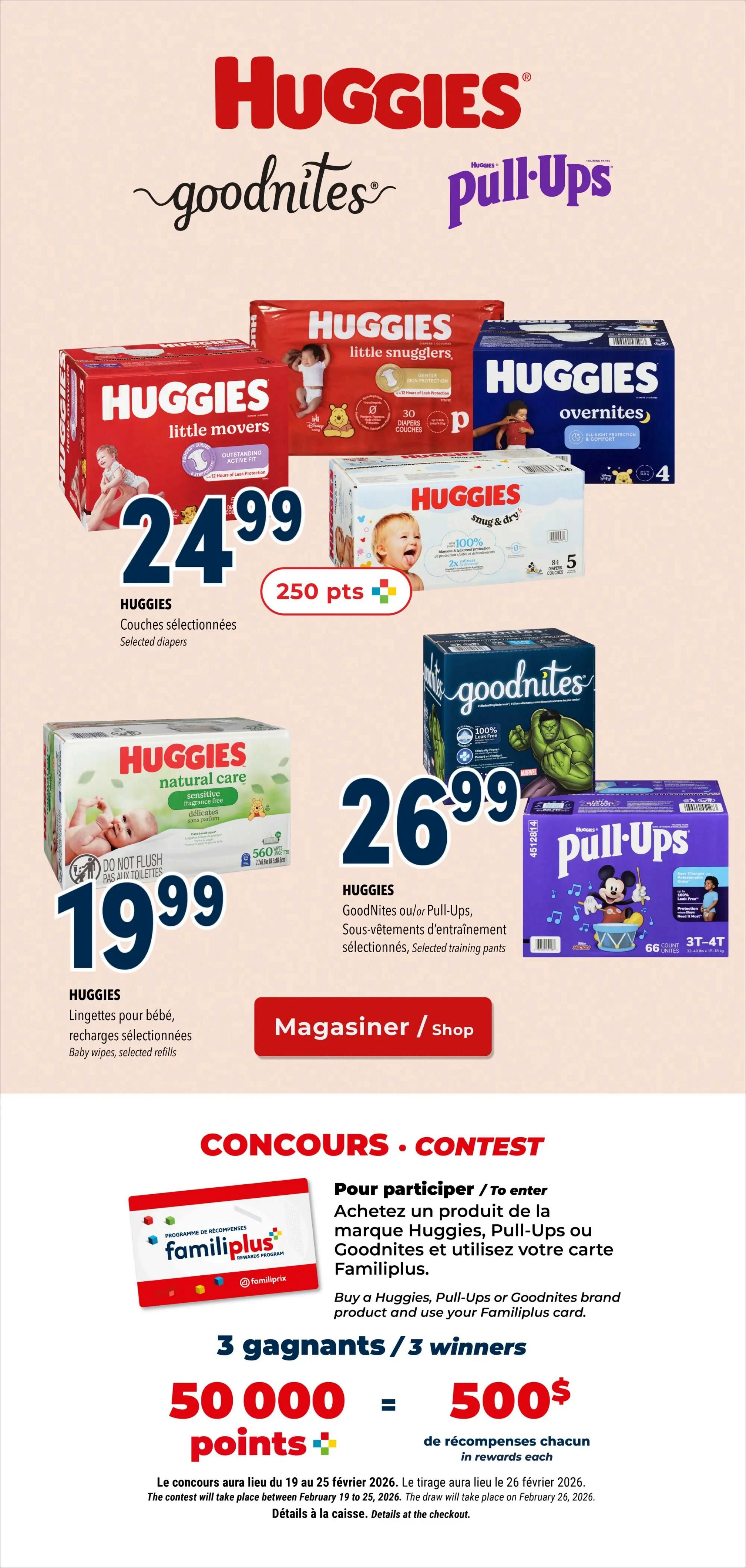 Familiprix flyer page 8 features Huggies products. Get Huggies Little Movers diapers for $24.99, earning 250 points. Huggies Little Snugglers diapers are also available. Huggies Overnites diapers are shown. Huggies Natural Care sensitive baby wipes, 560 count, are priced at $19.99. Huggies Goodnites or Pull-Ups training pants are featured. There is a contest to win 50,000 points, with 3 winners receiving $500 in rewards each. To enter, buy a Huggies, Pull-Ups or Goodnites brand product and use your Familiprix card. The contest runs from February 19 to February 25, 2026, with the draw on February 26, 2026. Details available at checkout.