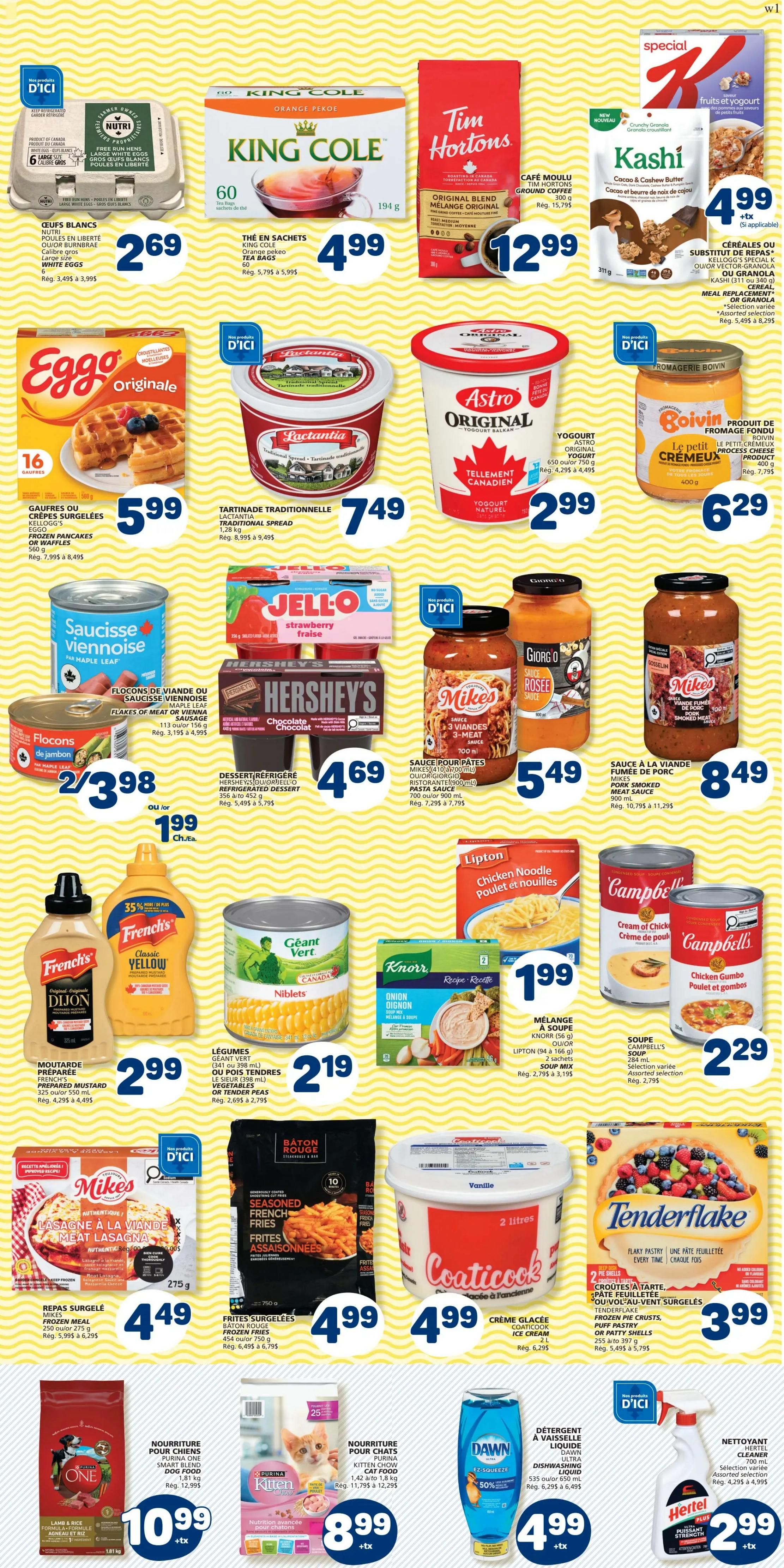 Marché Bonichoix weekly flyer specials page 5 features Nutri white eggs for $2.69, King Cole orange pekoe tea bags (60 count) for $4.99, Tim Hortons original blend ground coffee for $12.99, and Kashi Cacao & Cashew Butter crunchy granola for $4.99. Also available are Eggo Original frozen waffles (16 count) for $5.99, Lactantia traditional spread for $7.49, Astro Original yogurt for $2.99, and Boivin le petit crémeux process cheese product for $6.29. Other deals include Maple Leaf flakes of meat or Vienna sausage for $3.98 or $1.99 each, Jell-O strawberry flavour gel snacks for $4.69, and Hershey's chocolate pudding cups for $4.69. French's Classic Yellow prepared mustard is $2.99, and French's Dijon prepared mustard is also $2.99. Geant Vert niblets corn is $2.19. Lipton Chicken Noodle soup mix (2 sachets) is $1.99, and Campbell's Cream of Chicken and Chicken Gumbo soups are $2.29. Mike's 3-meat pasta sauce or Giorgio rose sauce are $5.49, and Mike's pork smoked meat sauce is $8.49. Mike's frozen meat lasagna is $4.49. Baton Rouge seasoned french fries are $4.99. Coaticook ice cream (2L) is $4.49. Tenderflake frozen pie crusts, puff pastry, or pastry shells are $3.99. Purina One Smart Blend dog food (lamb & rice formula, 1.81 kg) is $10.99. Purina Kitten Chow cat food (1.42 to 1.8 kg) is $8.99. Dawn Ultra EZ-Squeeze dishwashing liquid is $4.99. Hertel cleaner (700 ml) is $2.99.
