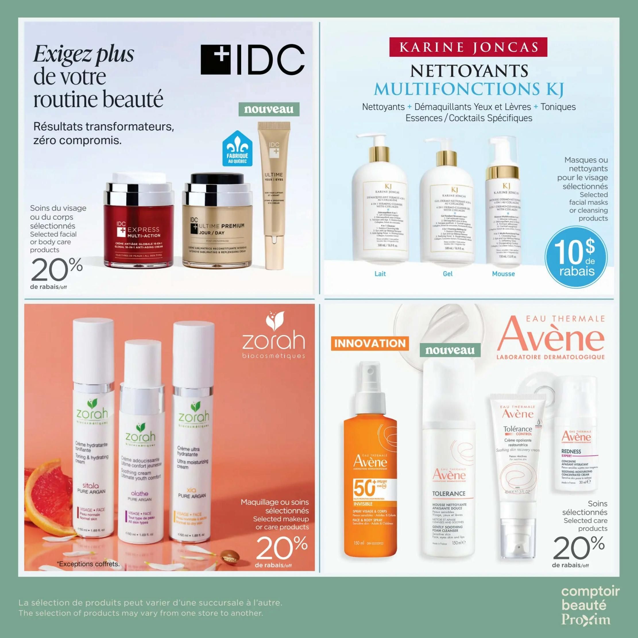 Proxim Weekly Flyer Specials Page 7 features beauty and skincare products. The top left section highlights IDC products with a 20% discount on selected facial or body care products, including IDC Express Multi-Action Global 16-in-1 Anti-Aging Cream and IDC Ultime Premium Jour/Jour Intensive Sublimating & Replenishing Cream. The top right section showcases Karine Joncas Multifunctions KJ cleansers, with a $10 discount on selected facial masks or cleansing products. Products shown are Karine Joncas 4-in-1 Firming Cleanser with Collagen (Lait), Gel Dermo-Cleanser with Collagen (Gel), and Mousse Dermo-Nettoyant with Collagen (Mousse). The bottom left features Zorah Biocosmétiques products, including Sitala Pure Argan Toning & Hydrating Cream, Olathe Pure Argan Soothing Cream, and Xio Pure Argan Ultra Moisturizing Cream. The bottom right section displays Avène Thermal Water products, offering 20% off selected sensitive skin care products. Featured Avène items include Avène Invisible SPF 50 Spray Visage & Corps, Avène Tolerance Soothing Skin Recovery Cream, and Avène Redness Concentrated Soothing Moisturizing Cream. A note indicates that selections may vary by store.