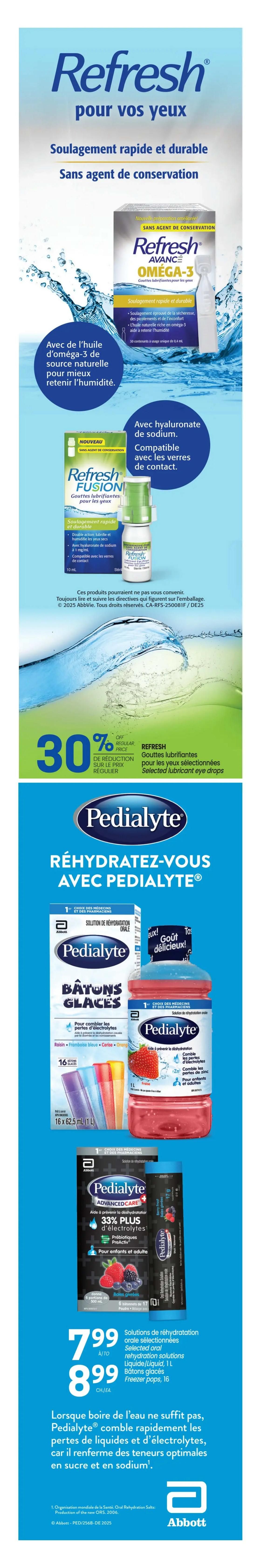 Uniprix Weekly Flyer Specials Page 3. Features Refresh eye drops with Omega-3 for natural moisture retention, offering fast and lasting relief from dryness, stinging, and discomfort. Also available are Refresh Fusion lubricant eye drops with sodium hyaluronate, compatible with contact lenses. Get 30% off selected Refresh lubricant eye drops. The page also highlights Pedialyte rehydration solutions, including Pedialyte freezer pops (16 x 62.5 ml) and Pedialyte oral rehydration solution (1 L). Pedialyte freezer pops are priced at $8.99 each, and the 1 L liquid solution is $7.99. Pedialyte is recommended by doctors and pharmacists for rehydration, helping to replenish electrolytes lost due to diarrhea and vomiting.